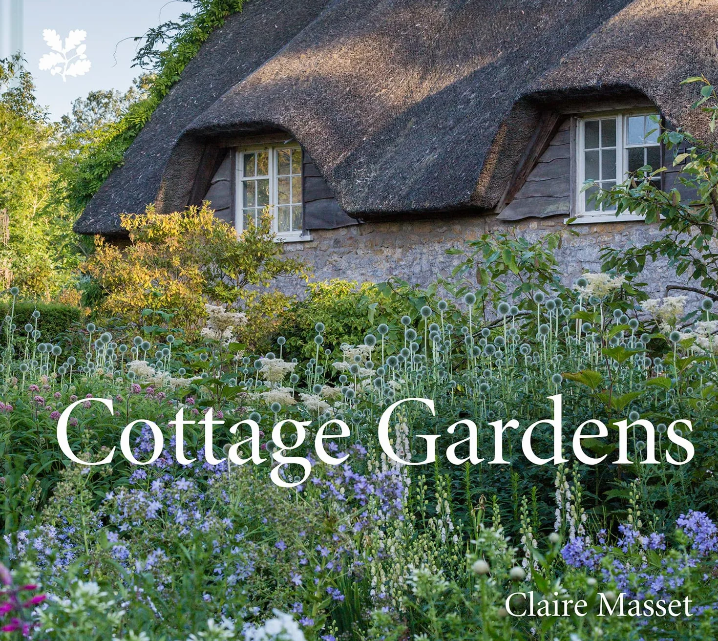 Cottage Gardens: A Celebration of Britain's Most Beautiful Cottage Gardens, with Advice on Making Your Own