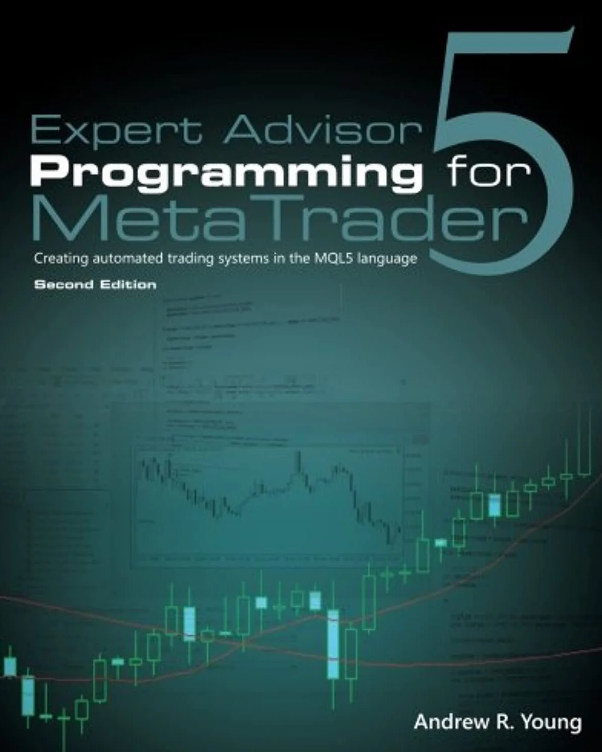 Expert Advisor Programming for MetaTrader 5: Creating automated trading systems in the MQL5 language