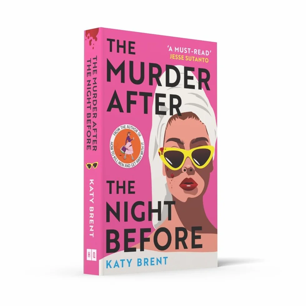The Murder After the Night Before: From the author of How to Kill Men and Get Away With It, don’t miss this slick and utterly gripping comic crime thriller for 2025!