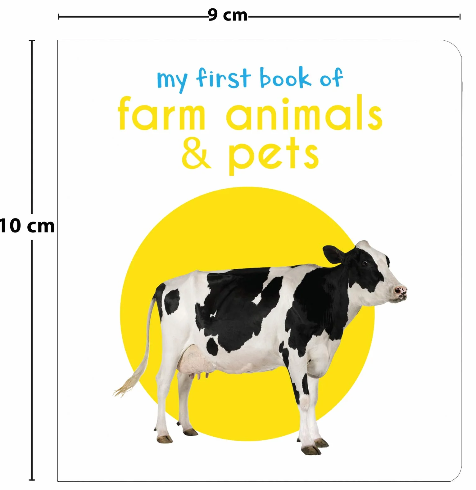 My First Book of Farm Animals & Pets: First Board Book