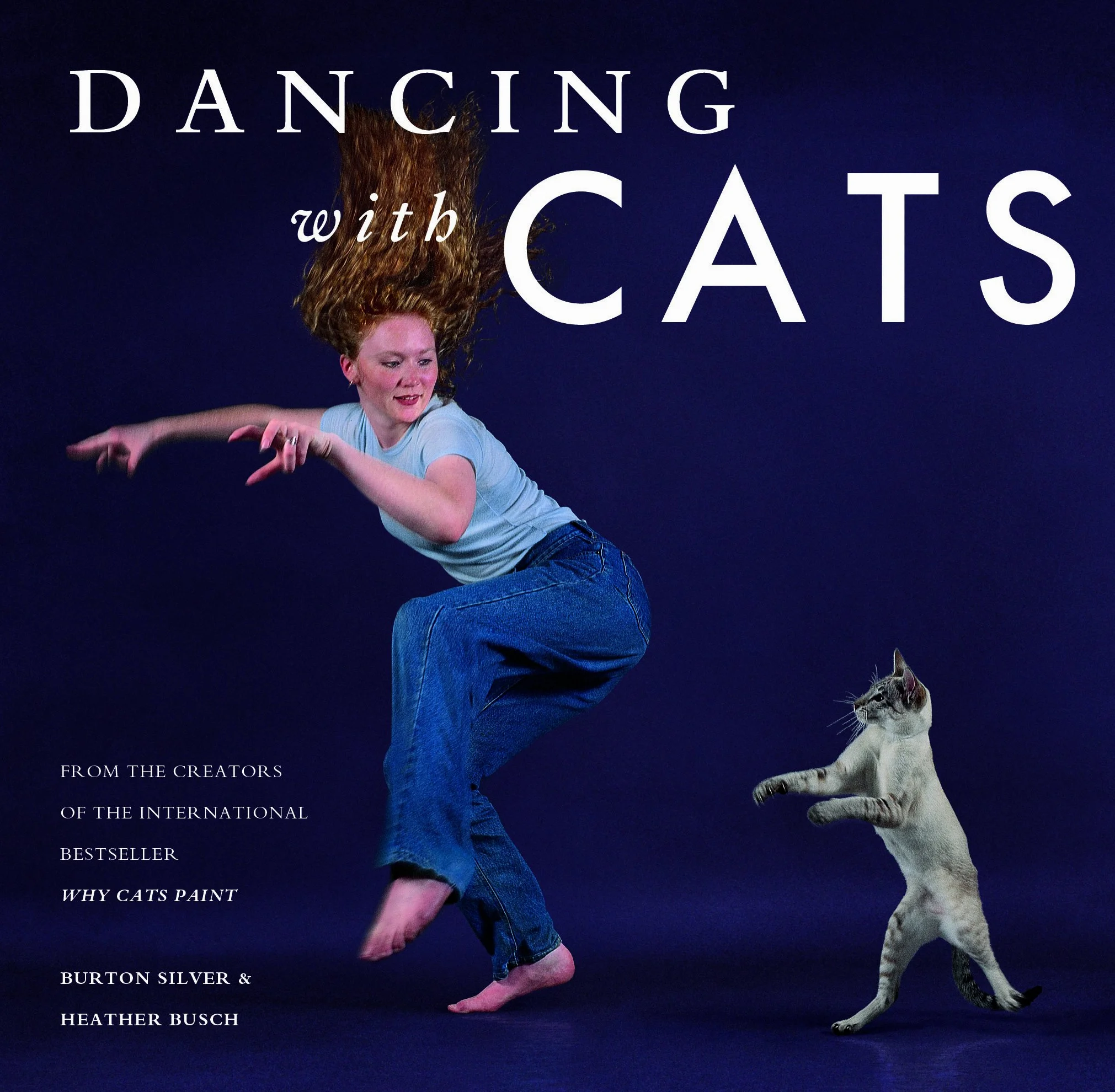 Dancing with Cats: From the Creators of the International Best Seller Why Cats Paint (Cat Books, Crazy Cat Lady Gifts, Gifts for Cat Lovers, Cat Photography)