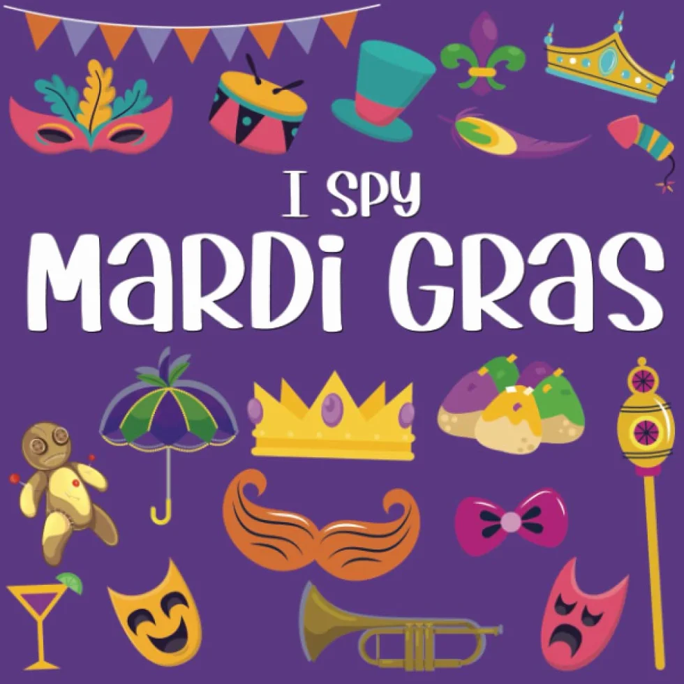 I Spy Mardi Gras: Mardi Gras Books For Kids, I Spy Books For Kids 4-6
