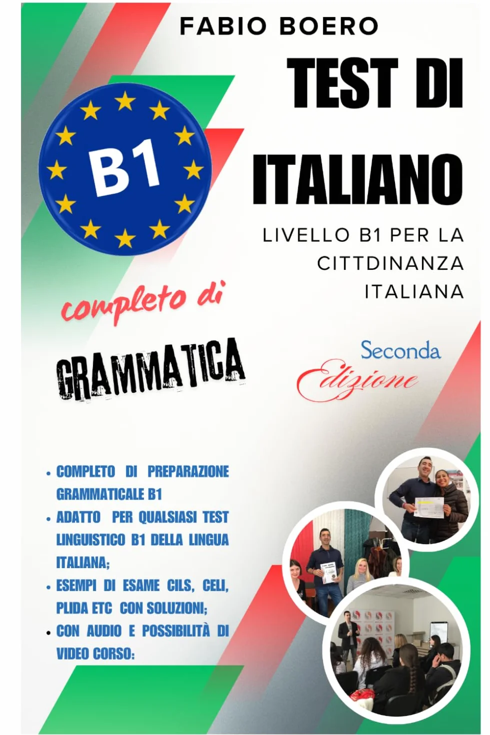 Test italiano B1 Qcer Cittadinanza: Edizione estesa completa di grammatica