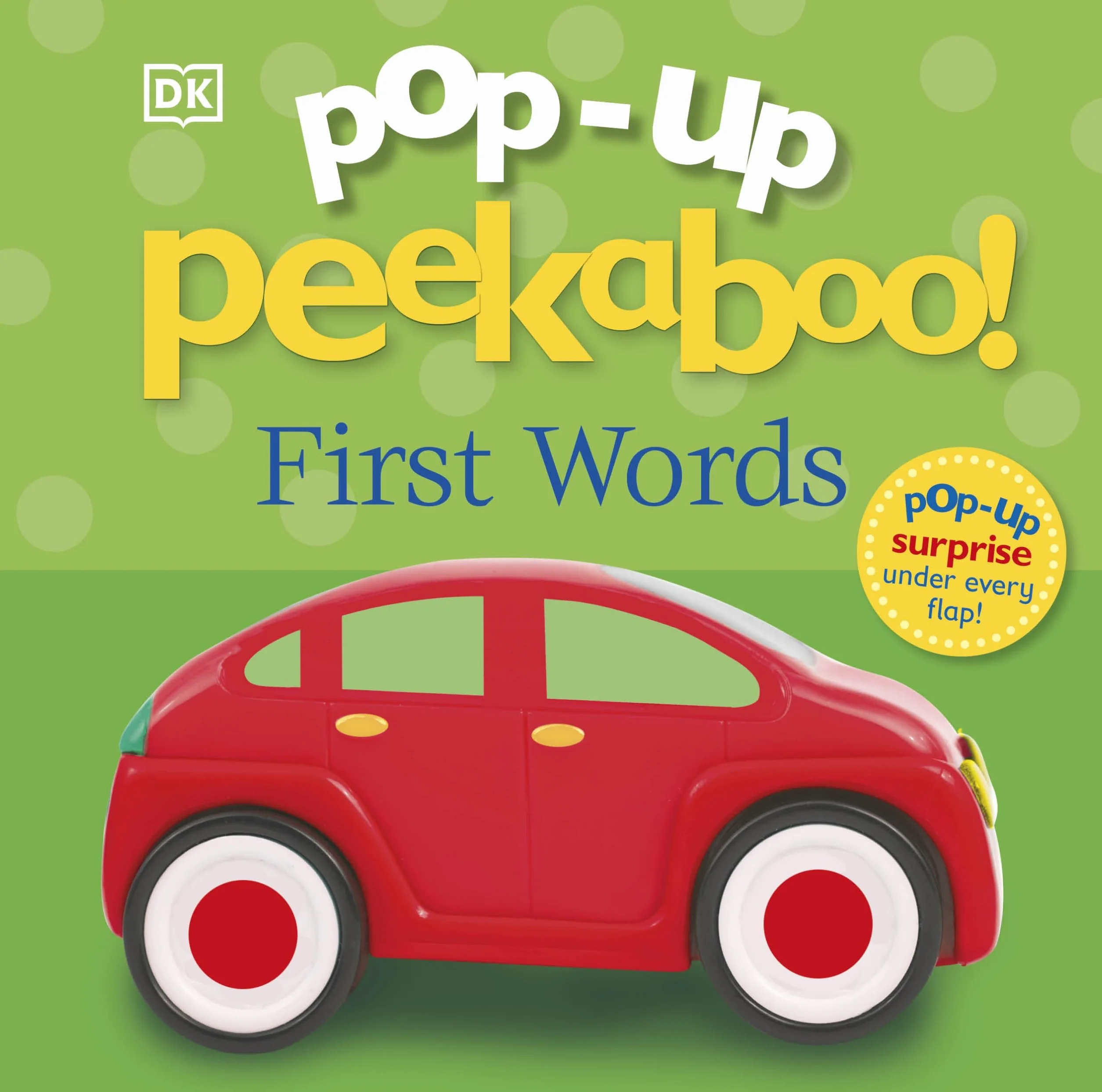 Pop-Up Peekaboo! First Words: A Chatty Surprise Under Every Flap!
