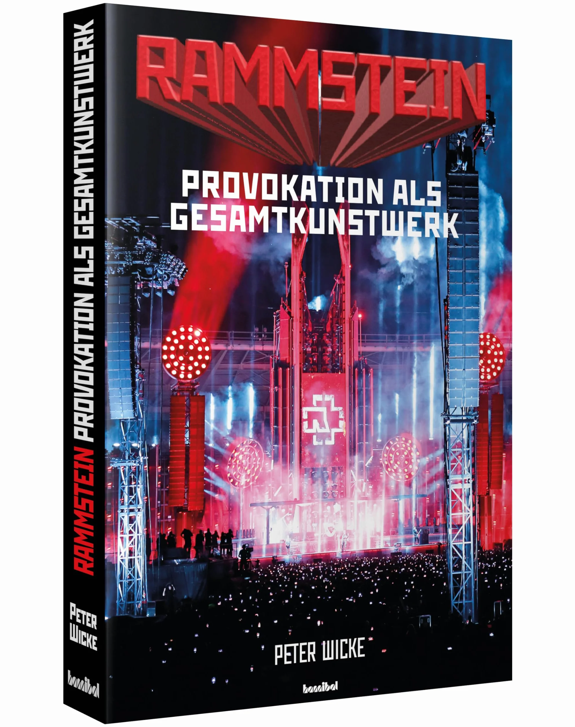 Rammstein: Provokation als Gesamtkunstwerk