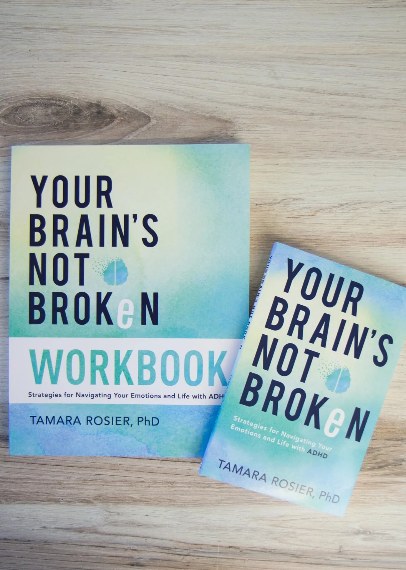 Your Brain's Not Broken: Strategies for Navigating Your Emotions and Life with ADHD