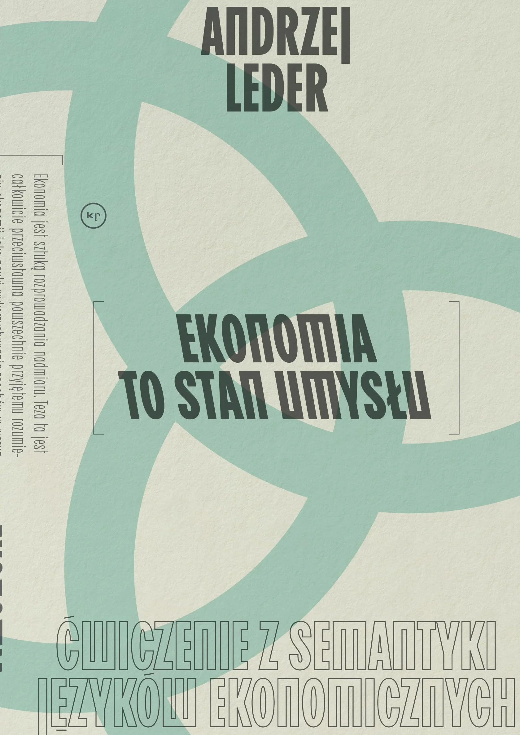 EKONOMIA TO STAN UMYSŁU: Ćwiczenie z semantyki języków ekonomicznych