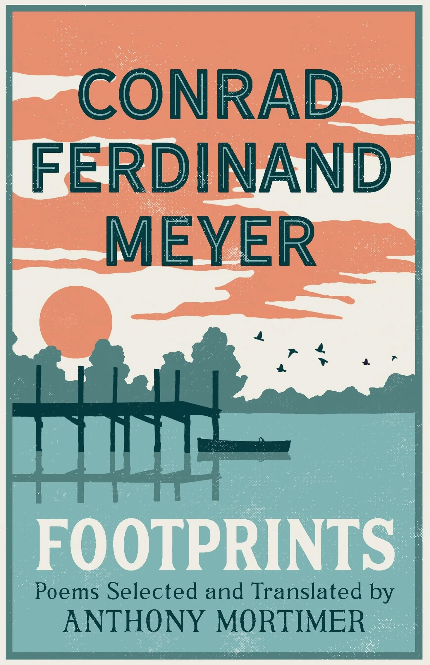 Footprints: Poems Selected and Translated by Anthony Mortimer (Dual-Language Edition)