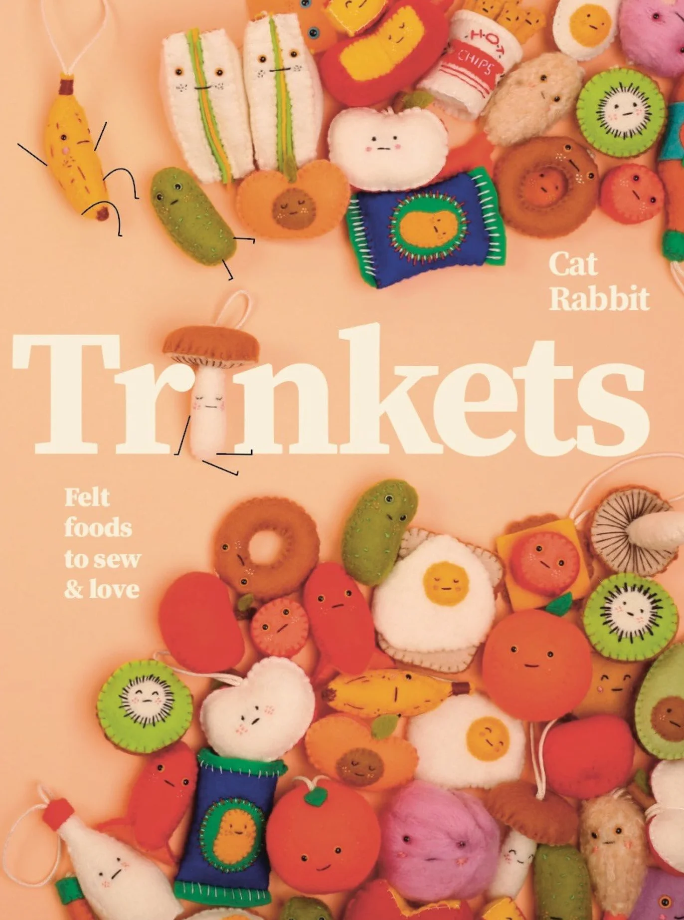 Trinkets : Felt friends to sew and love /anglais
