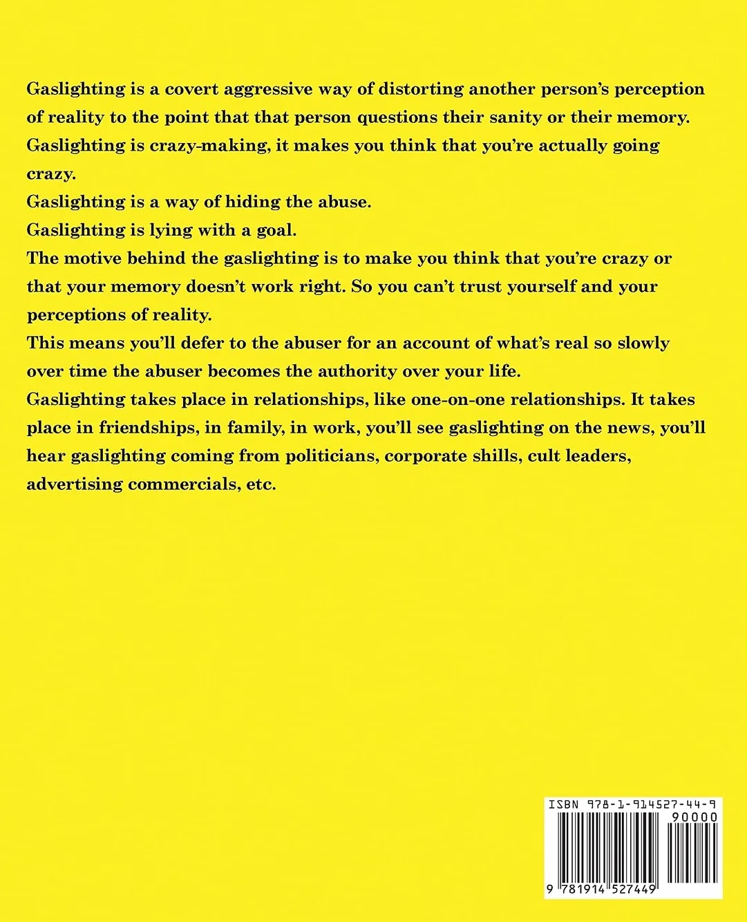 The Gaslighting Workbook: When Reality Isn't Real - The Most Effective Methods to Avoid Mental Manipulation and Trust Yourself Again After Psychological Abuse