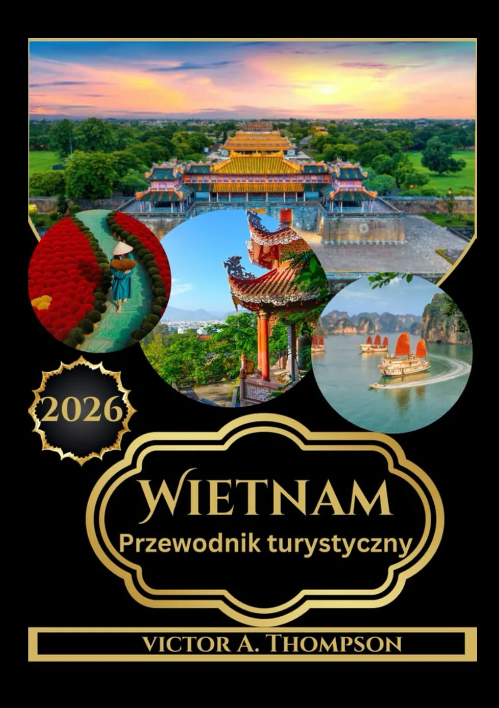 Wietnam Przewodnik turystyczny 2026