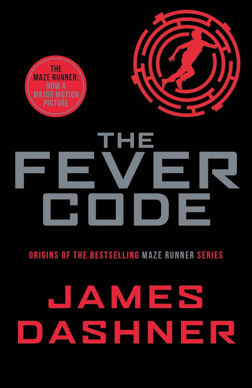 The Fever Code: The Maze Runner : Now A Major Motion Picture: 5