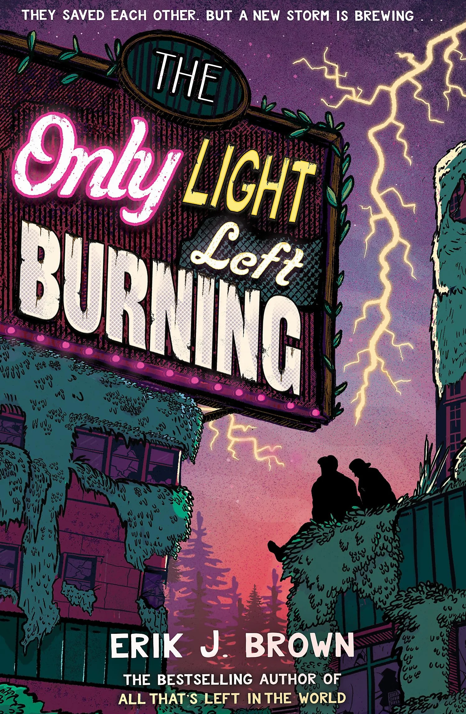 The Only Light Left Burning: the electrifying conclusion to the hit genre-bending queer dystopian romance All That's Left in the World