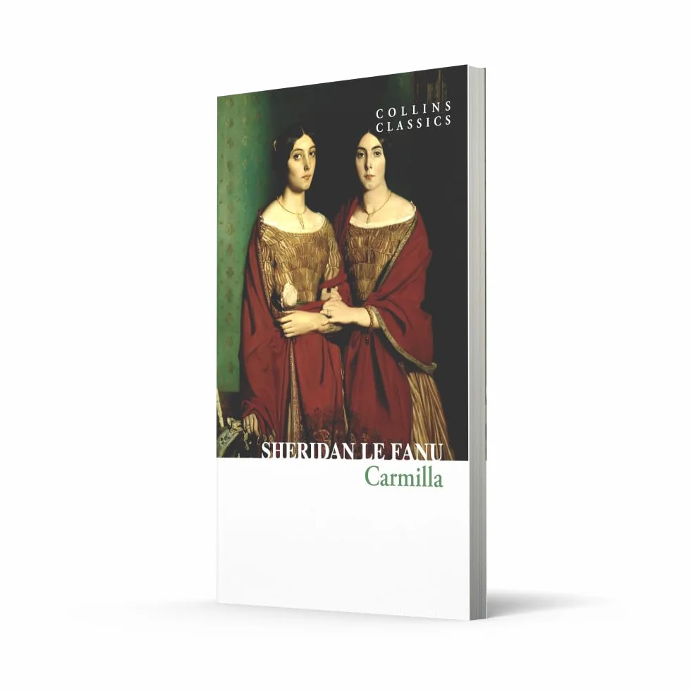 Carmilla: An Essential Gothic Classic of Victorian Psychological Horror