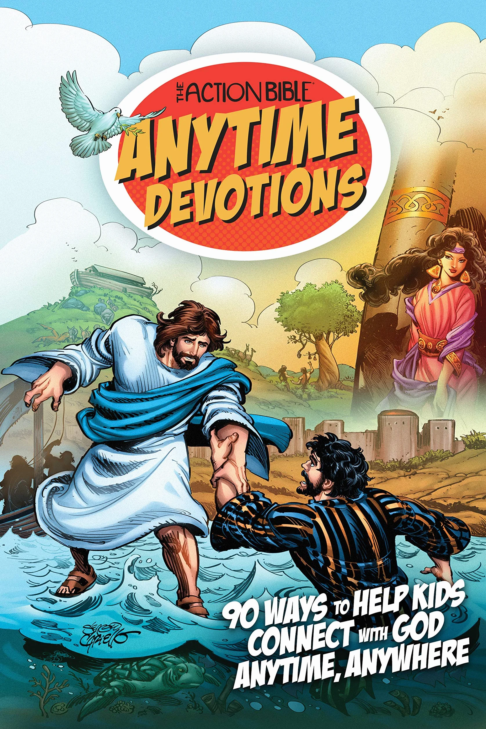 The Action Bible Anytime Devotions: 90 Ways to Help Kids Connect with God Anytime, Anywhere: 1