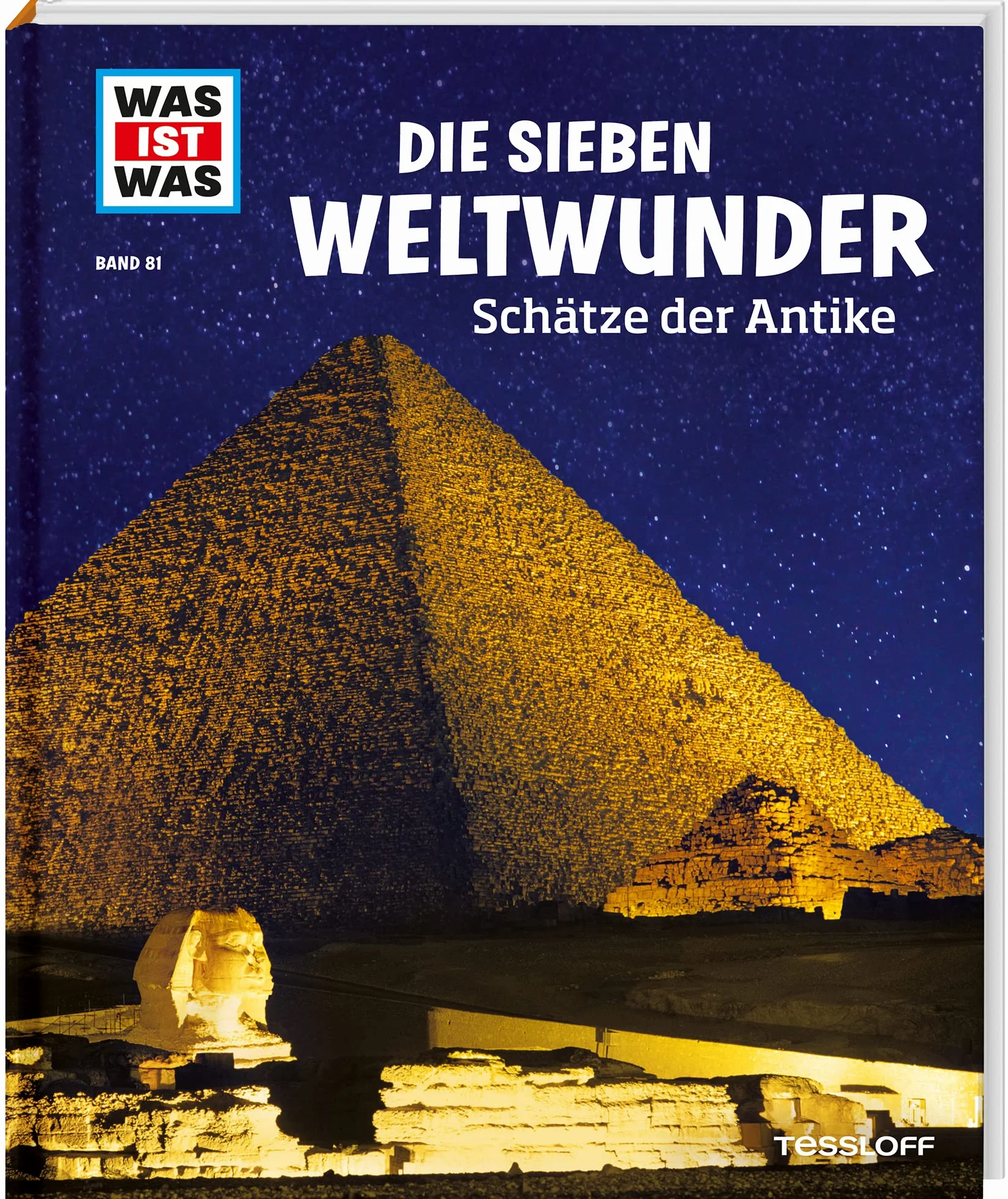WAS IST WAS Band 81 Die sieben Weltwunder. Schätze der Antike