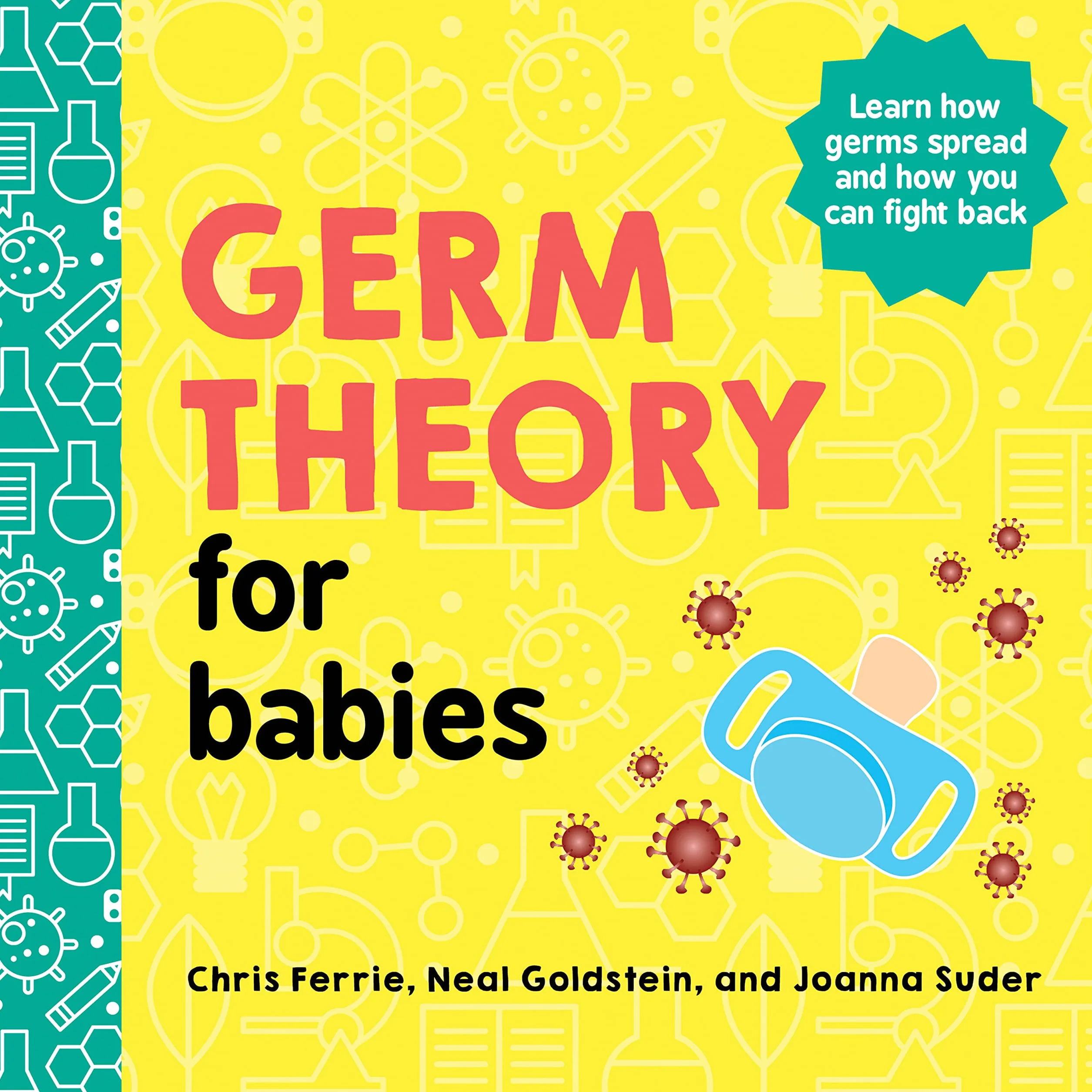 Germ Theory for Babies: 1 (Baby University)