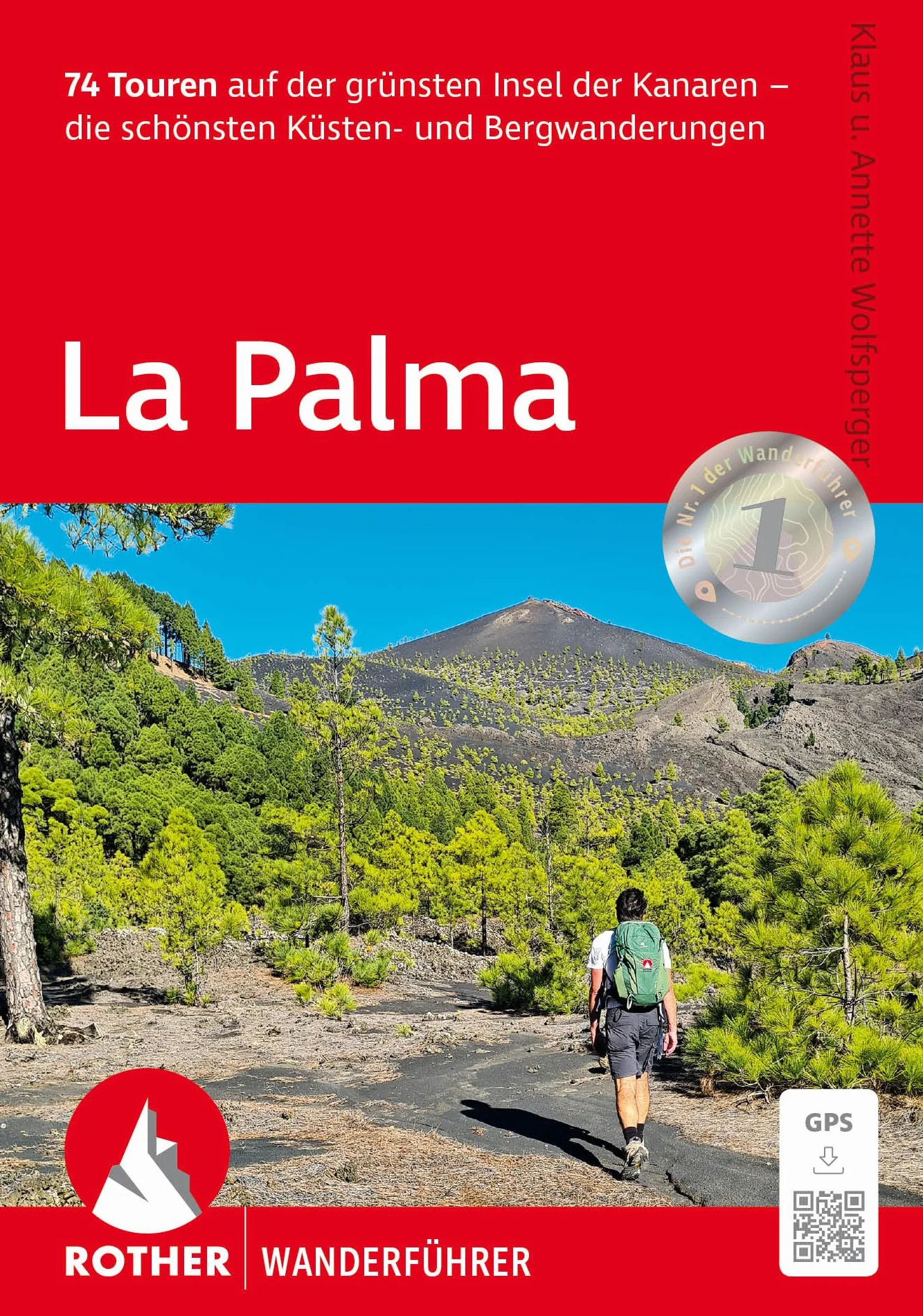 LA PALMA (ALL): 76 Touren auf der grünsten Insel der Kanaren - die schönsten Küsten- und Bergwanderungen. Inkl. GPS-Tracks zum Download