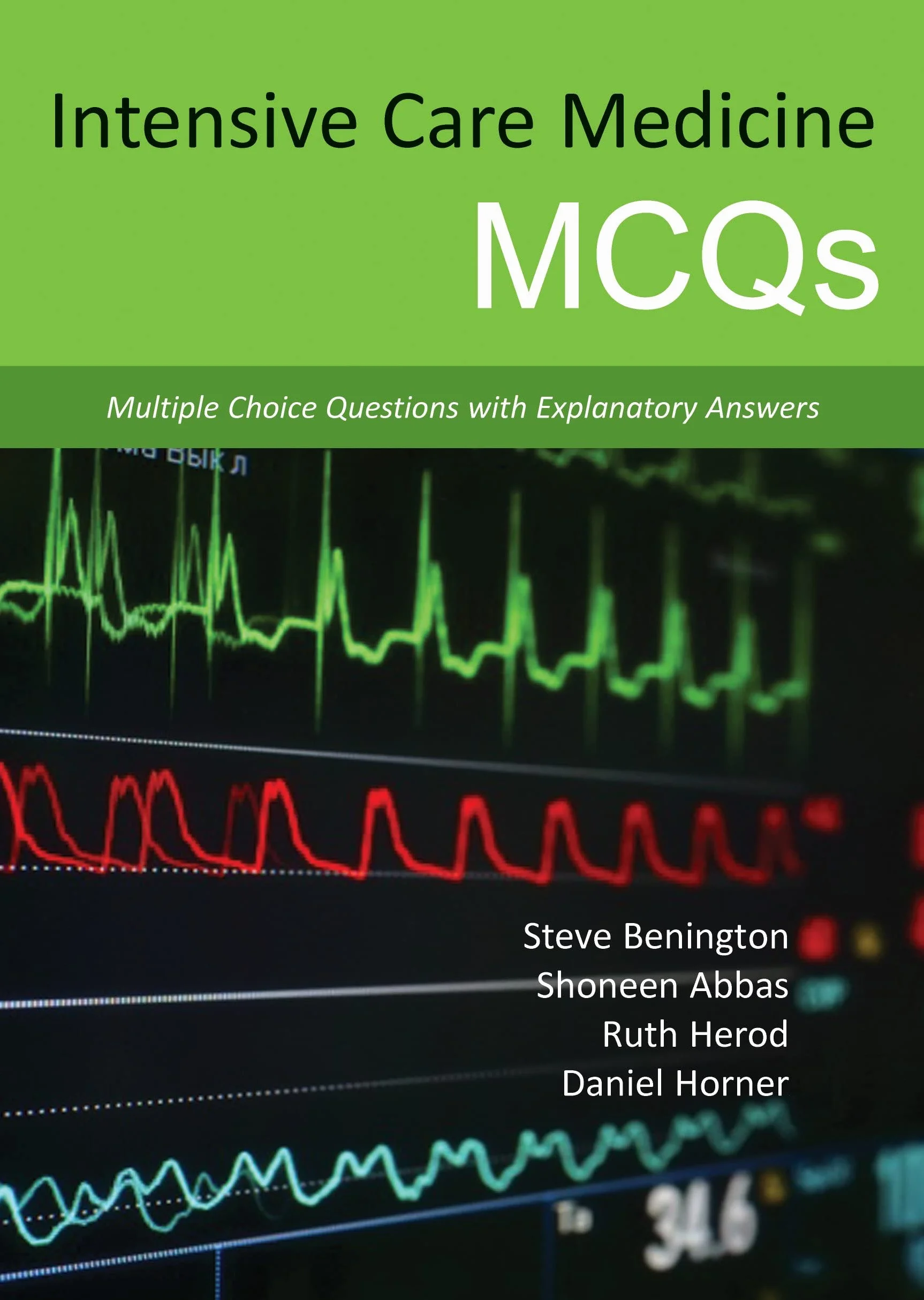 Intensive Care Medicine McQs: Multiple Choice Questions with Explanatory Answers