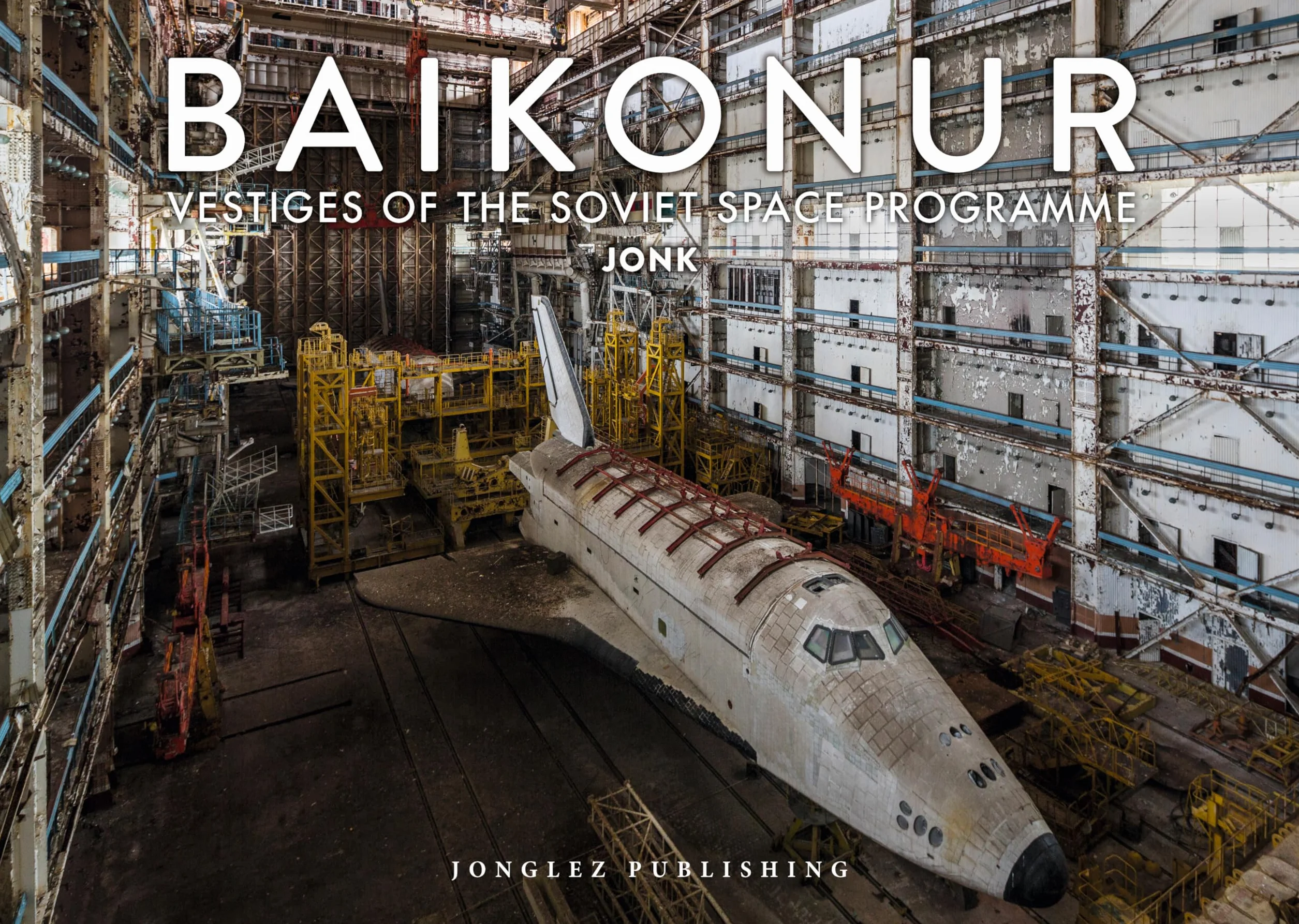 Baïkonur - Vestiges of the Soviet Space Program
