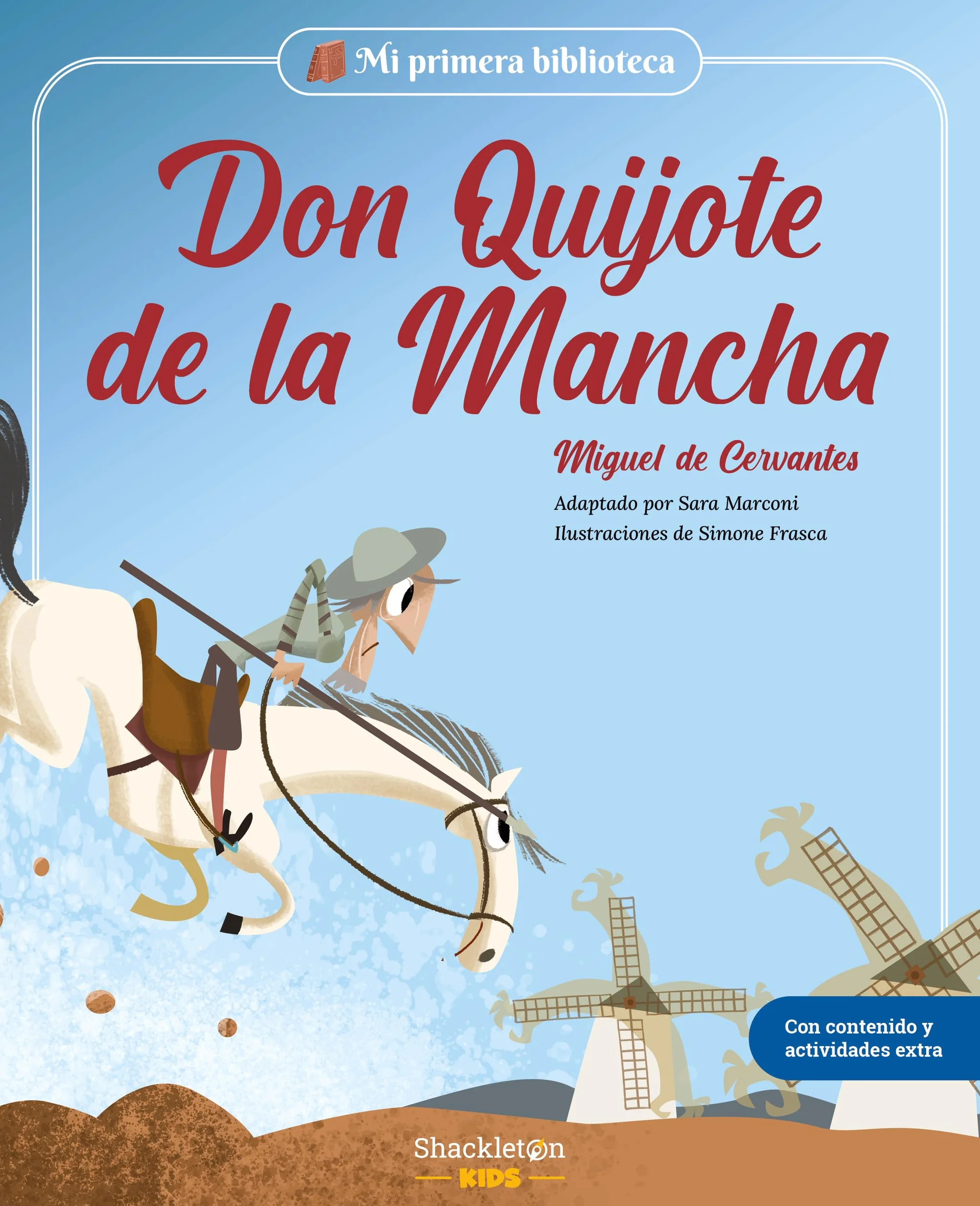 Don Quijote de la Mancha: Libro infantil con juegos y actividades extra | Los grandes clásicos de la literatura, convertidos en preciosos cuentos para niños y niñas | Para primeros lectores. (1)