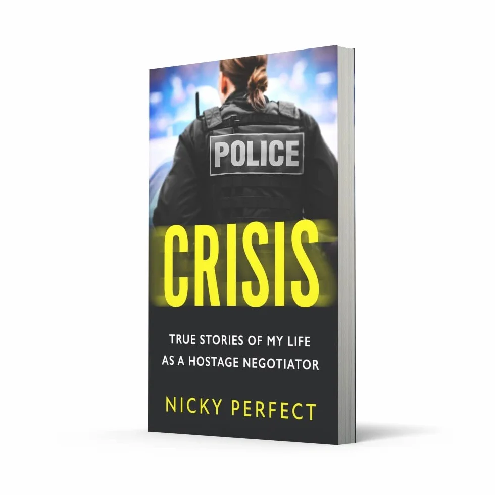 Crisis: The thrilling memoir telling the true story of a hostage and crisis negotiator's time in the Metropolitan Police