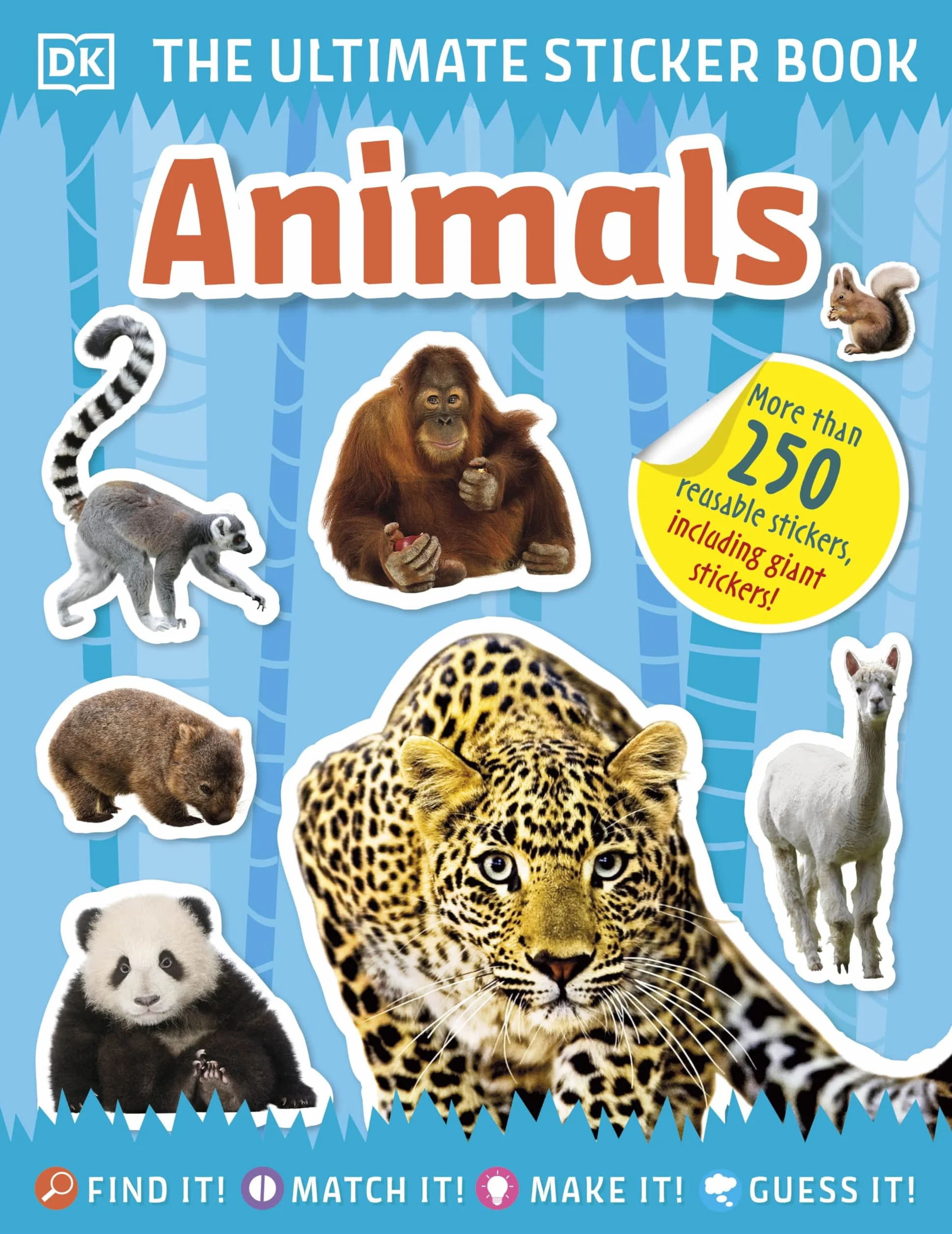 Ultimate Sticker Book Animals: More than 250 Reusable Stickers