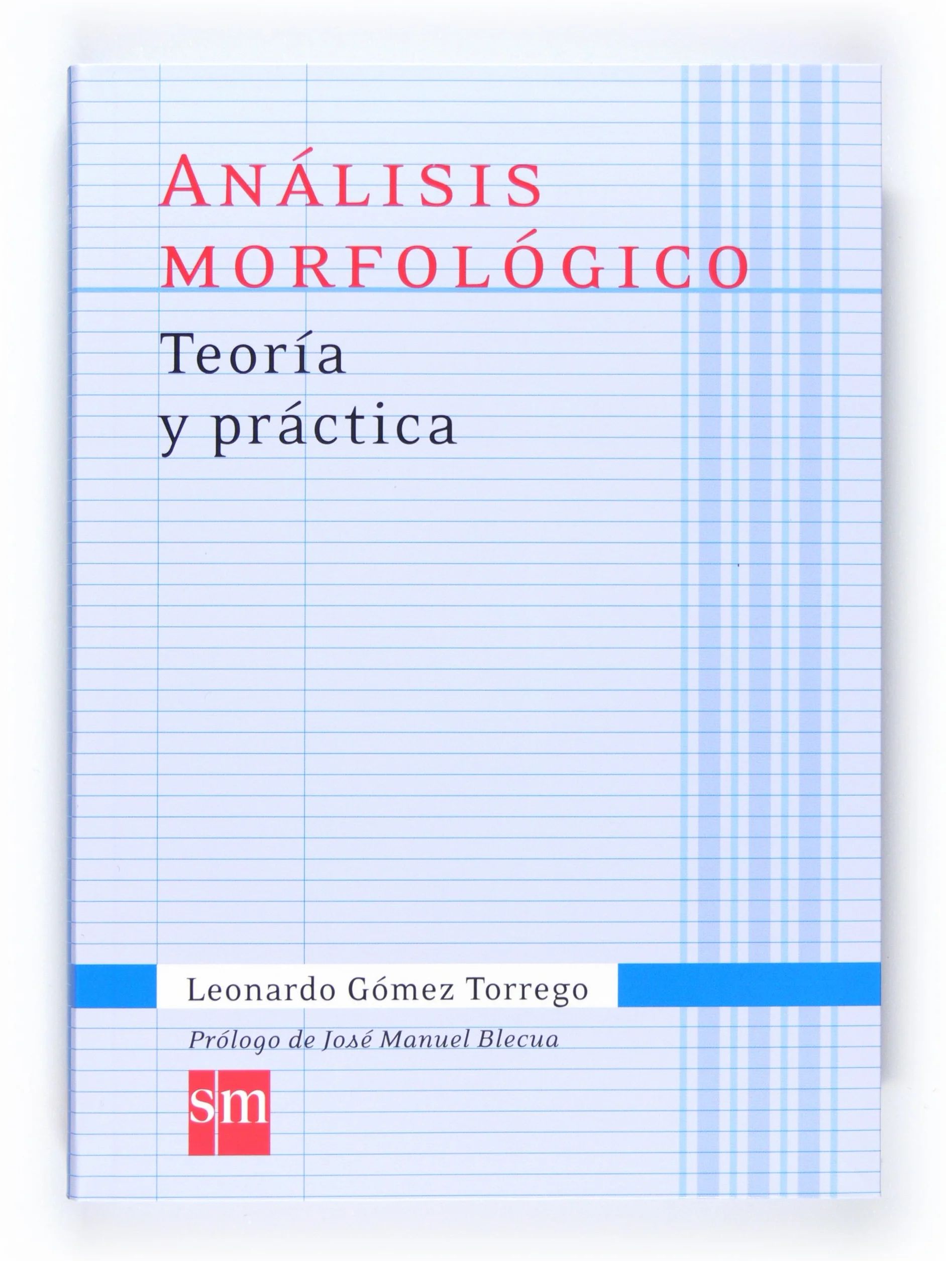 ANALISIS MORFOLOGICO.: TEORIA Y PRACTICA