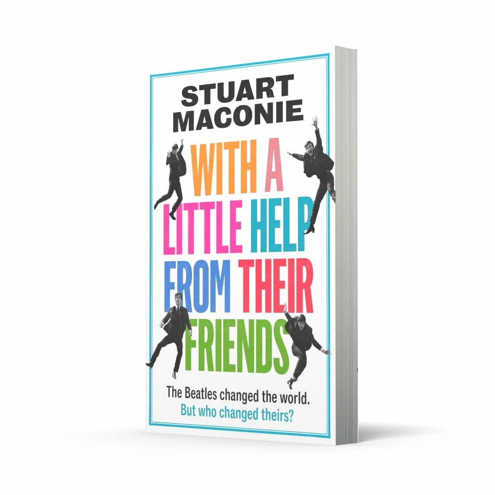 WITH A LITTLE HELP FROM THEIR FRIENDS: A fun, fascinating and surprising guide to the history and music of the Beatles – the world’s biggest band