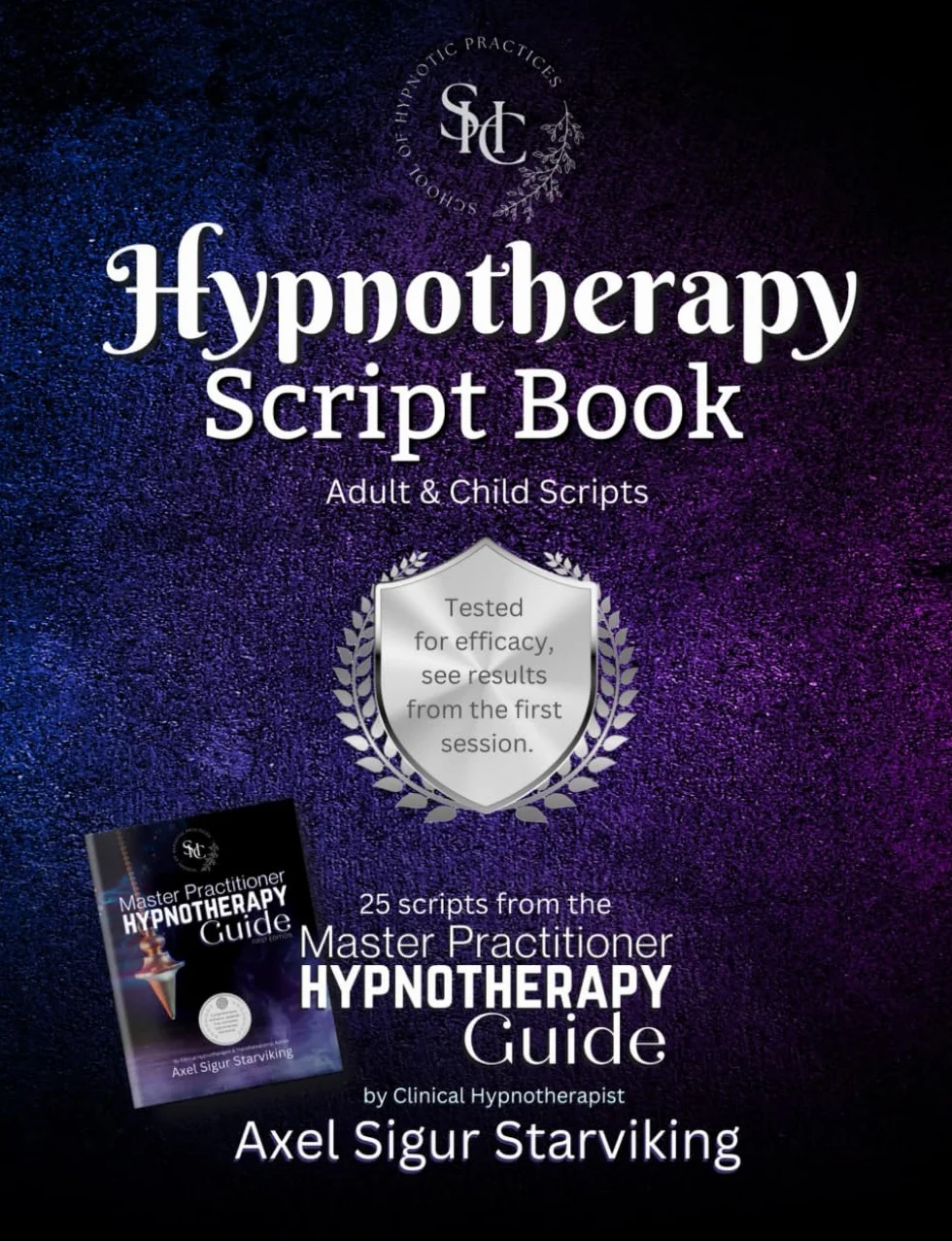 Hypnotherapy Script Book: 25 Scripts from the Master Practitioner Hypnotherapy Guide