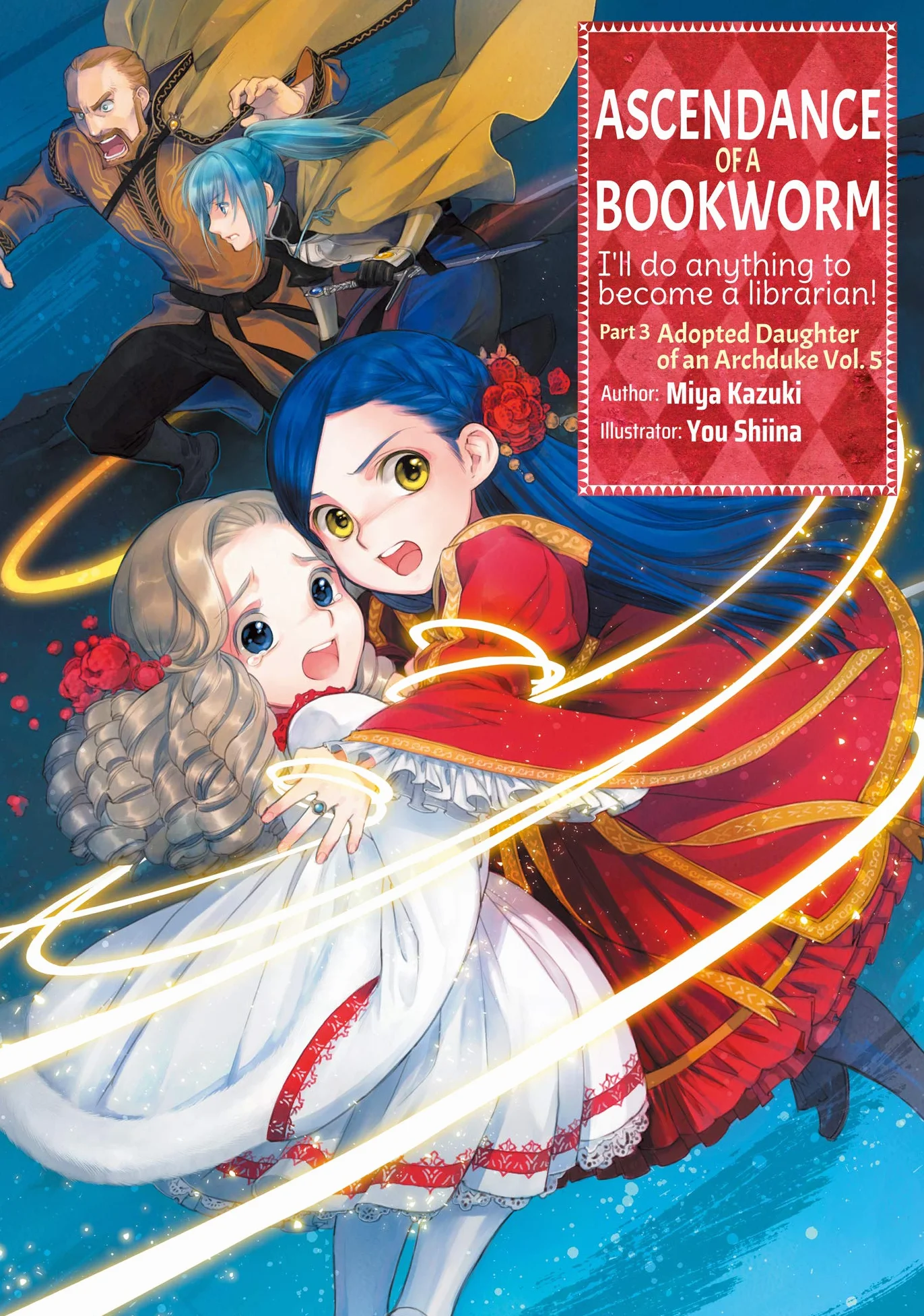 Ascendance of a Bookworm: Part 3 Volume 5 (Light Novel): Volume 12