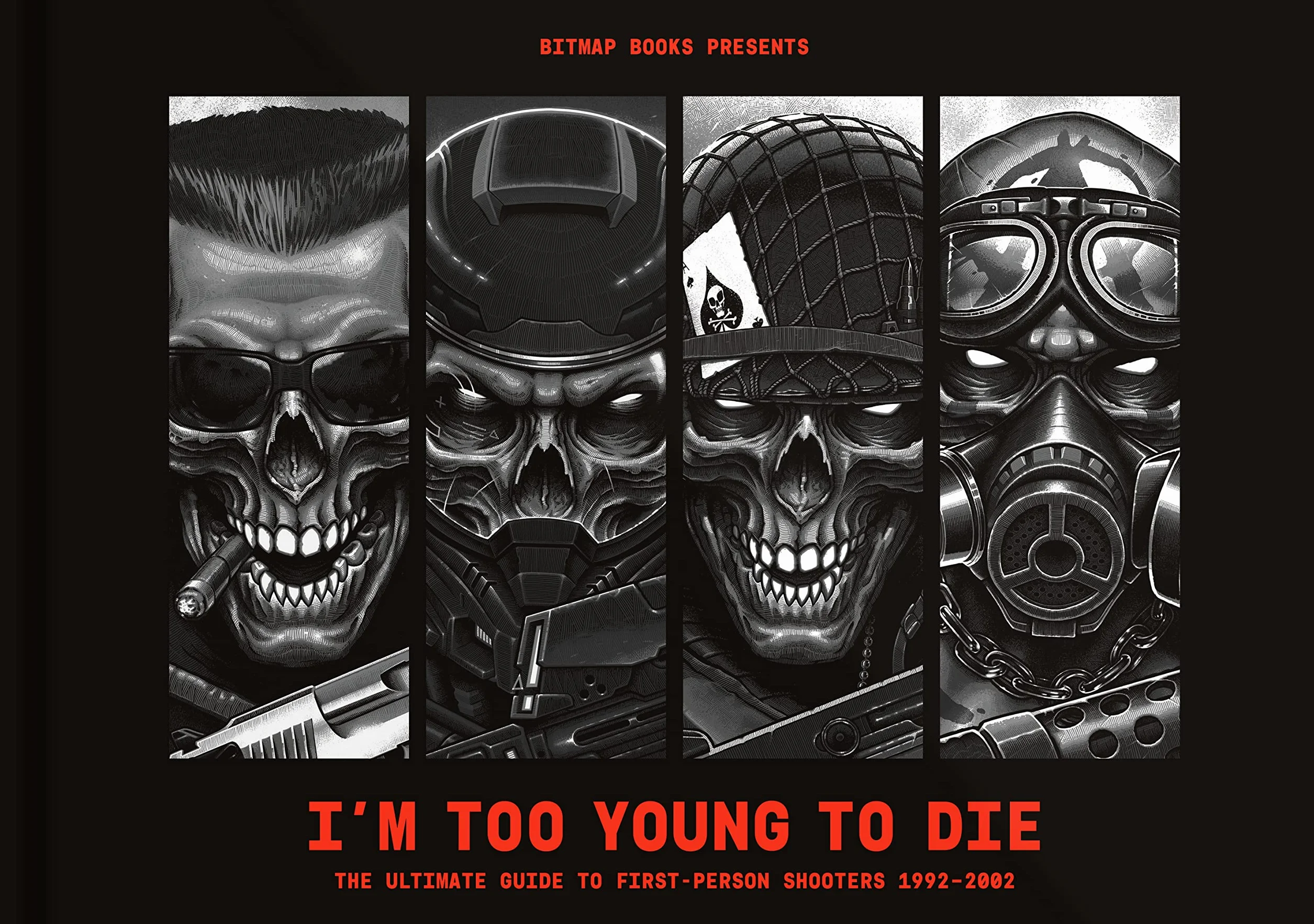 I'm Too Young To Die: The Ultimate Guide to First-Person Shooters 1992-2002