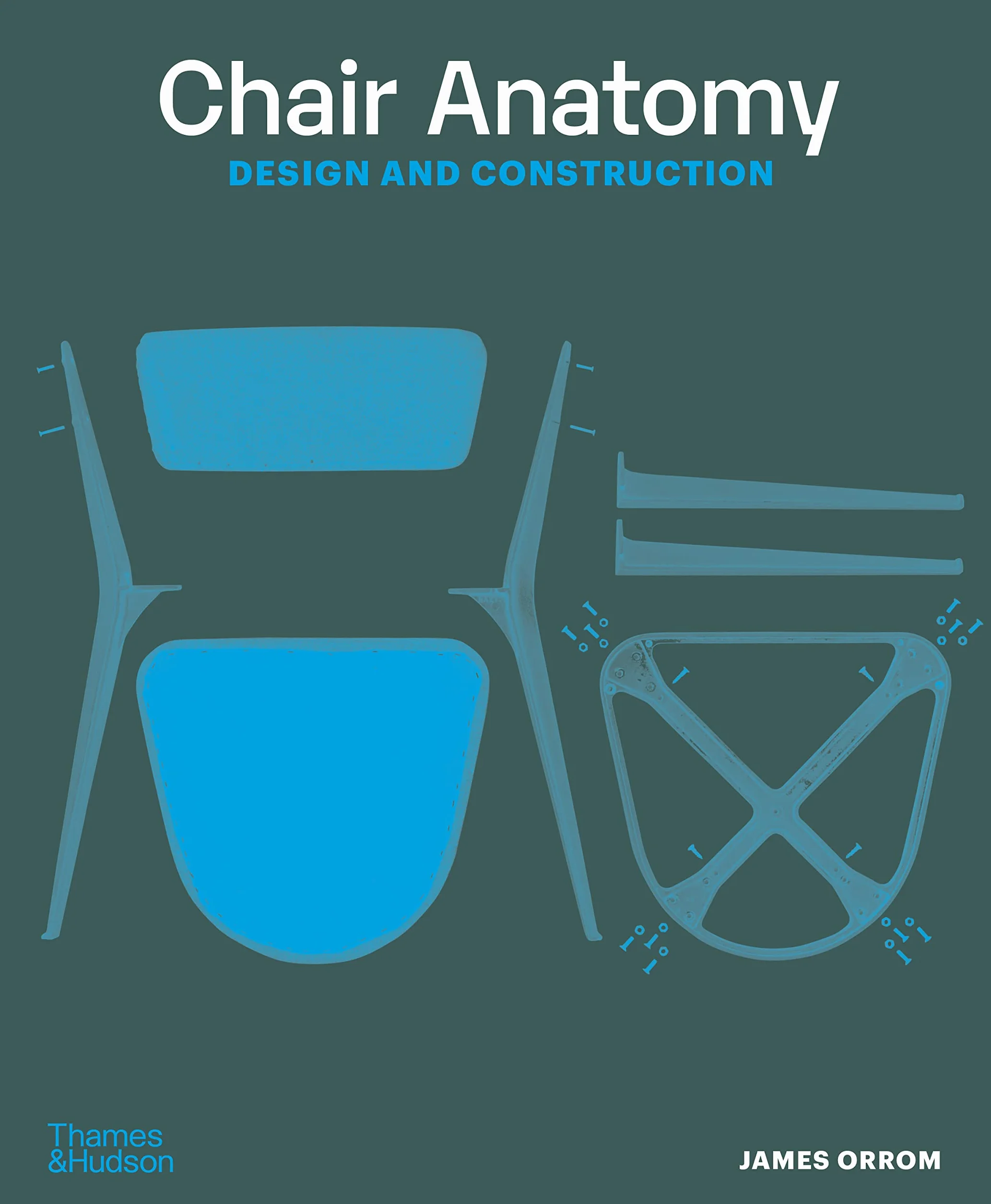 Chair Anatomy : Design and Construction (2nd ed) /anglais
