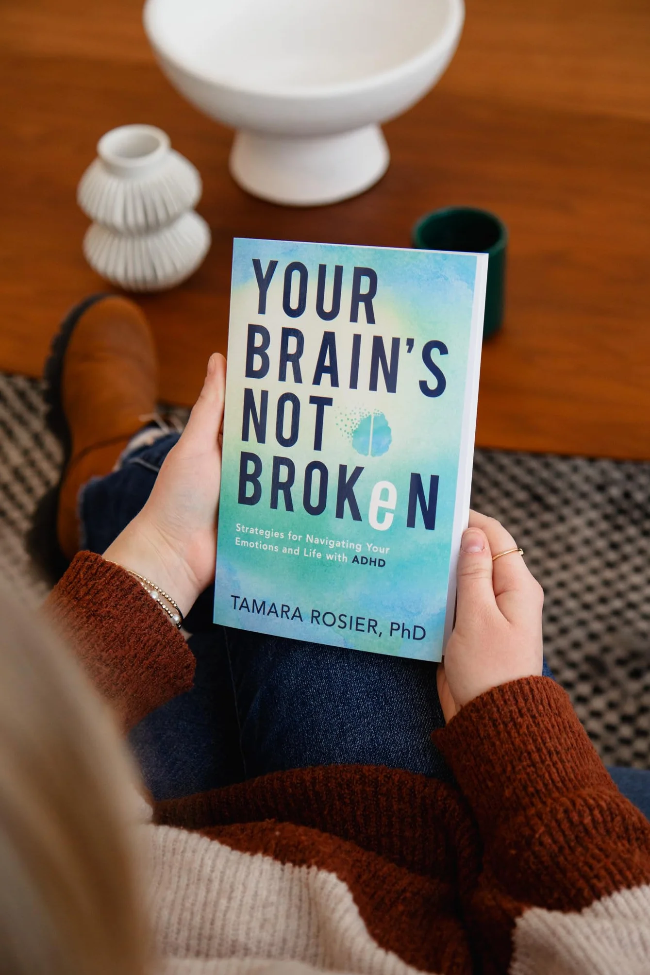 Your Brain's Not Broken: Strategies for Navigating Your Emotions and Life with ADHD