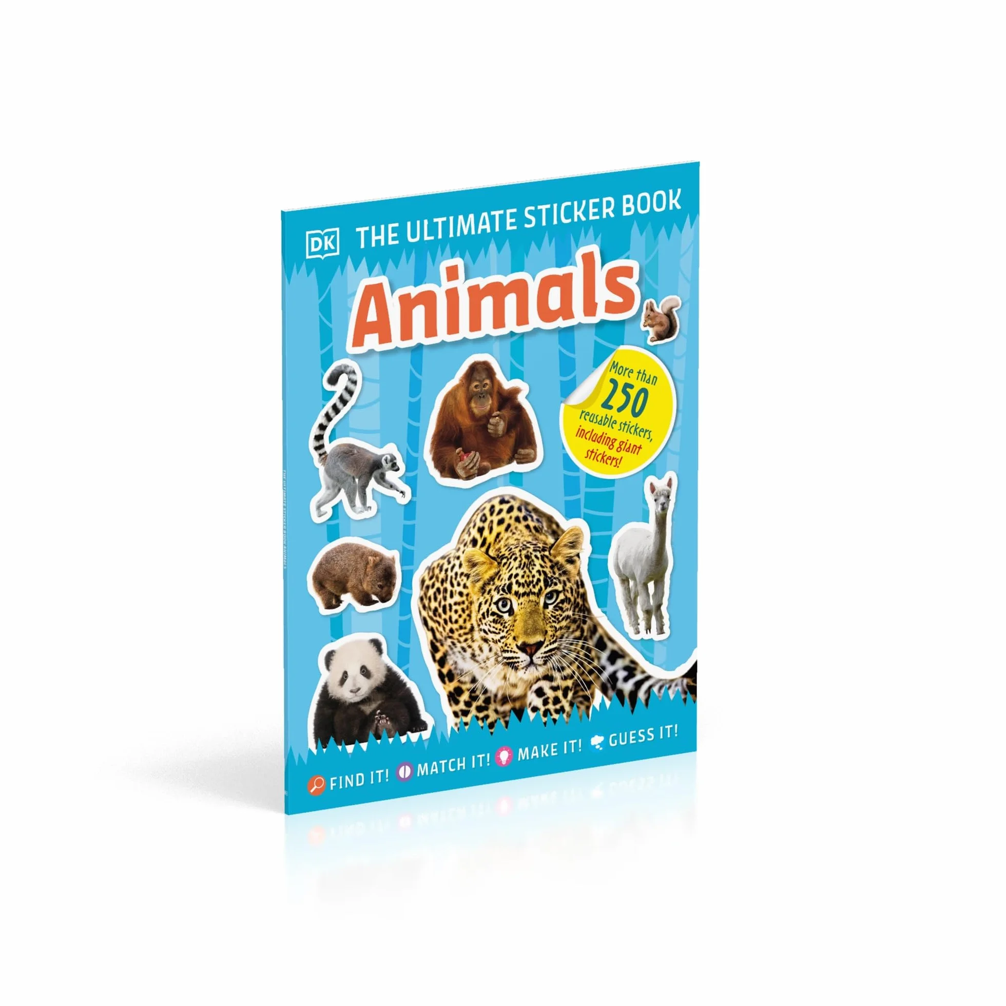 Ultimate Sticker Book Animals: More than 250 Reusable Stickers