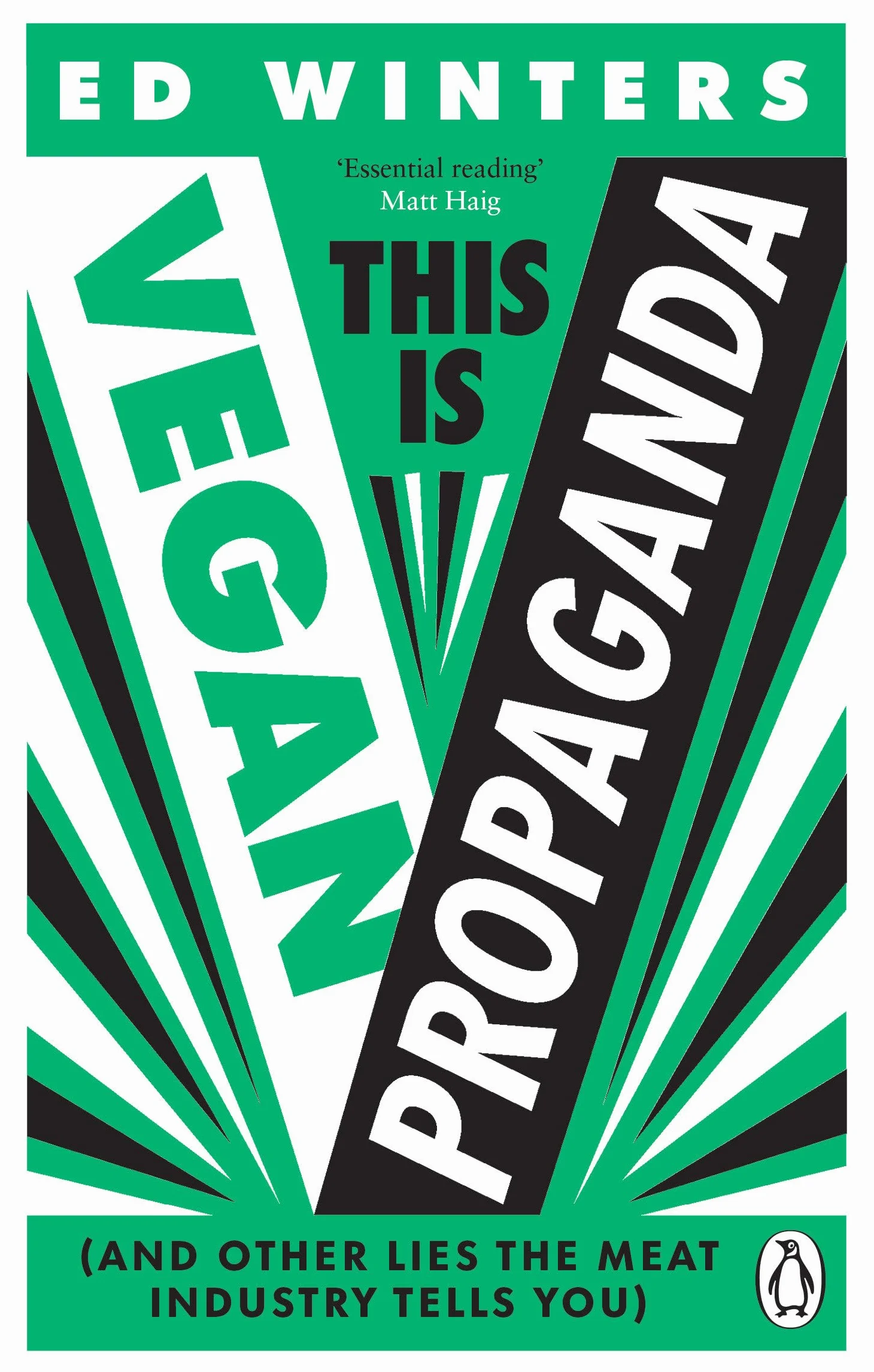 This Is Vegan Propaganda: (And Other Lies the Meat Industry Tells You)