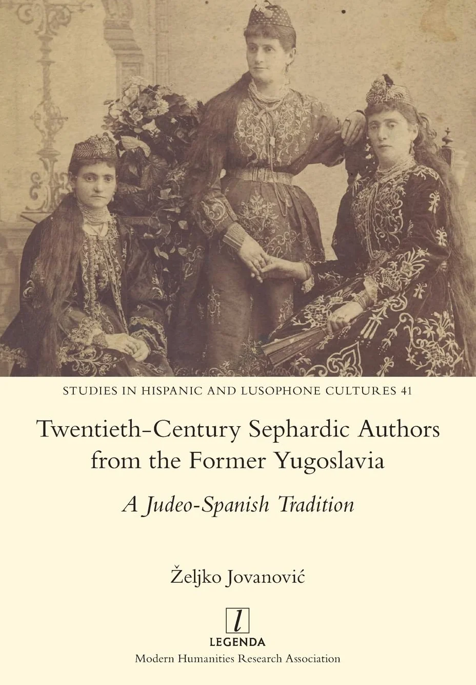 Twentieth-Century Sephardic Authors from the Former Yugoslavia: A Judeo-Spanish Tradition: 41