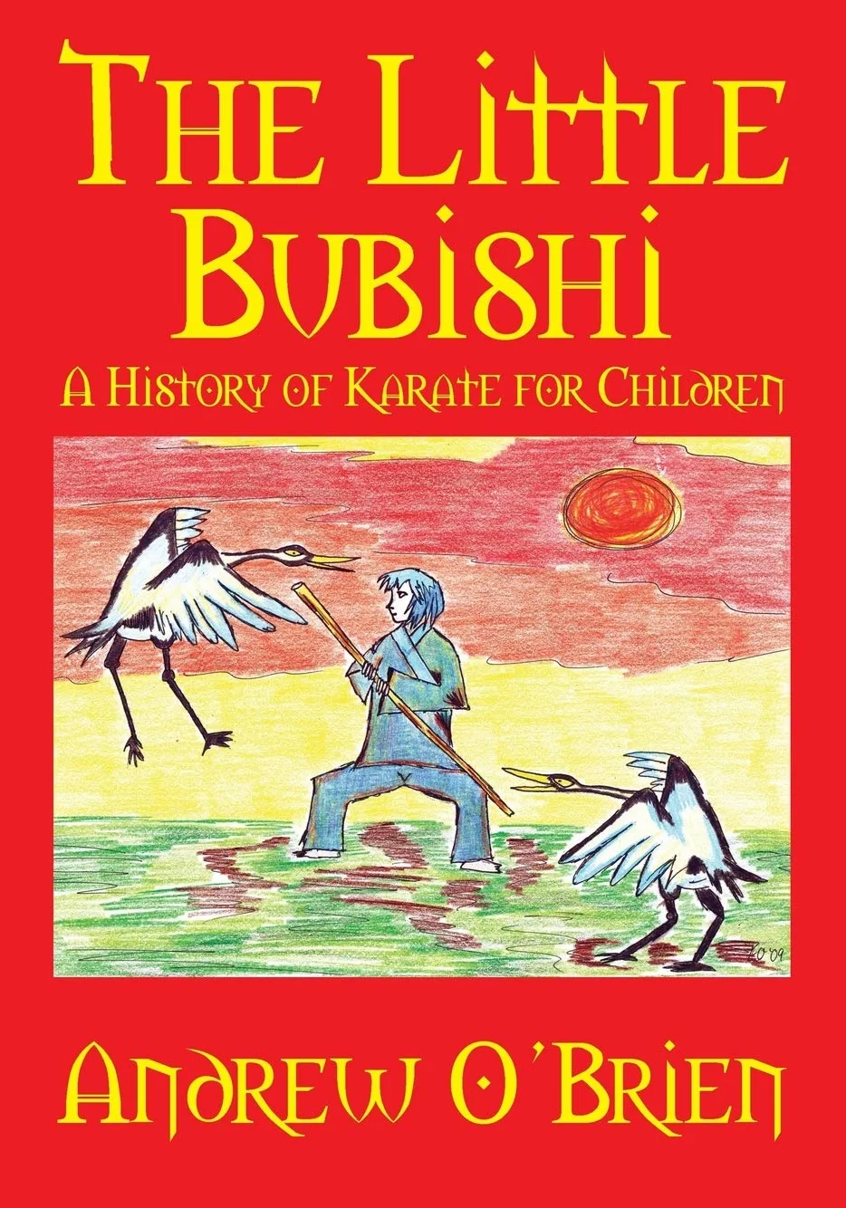 The Little Bubishi: A History of Karate for Children