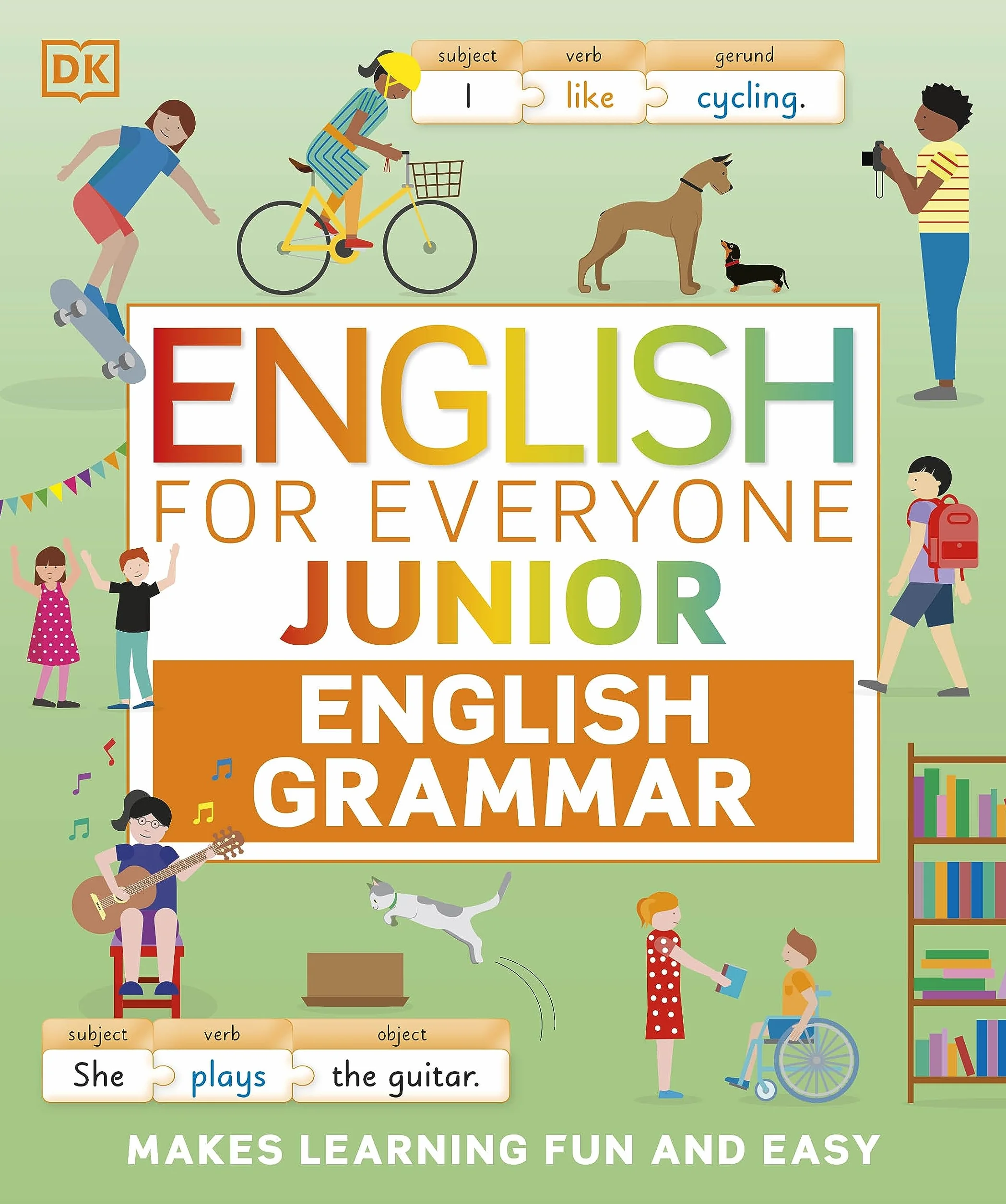 English for Everyone Junior English Grammar: Makes Learning Fun and Easy