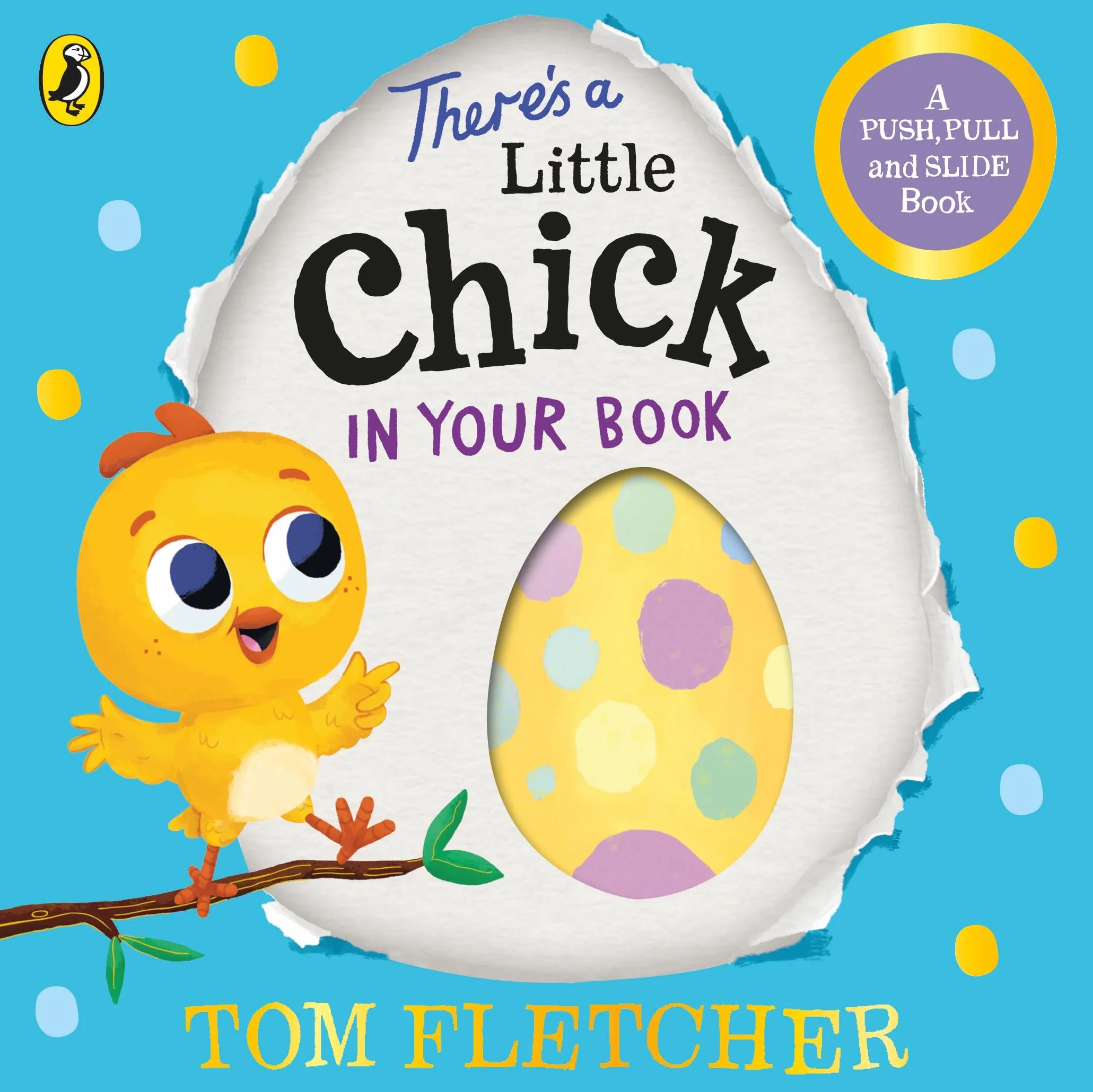 There's a Little Chick In Your Book: An interactive Easter board book