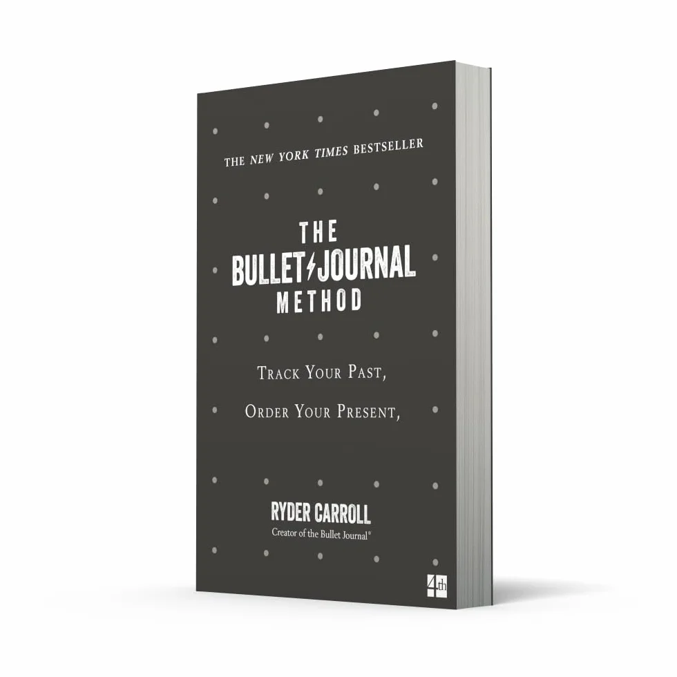 The Bullet Journal Method: The ultimate self-help manifesto and guide to productivity and mindful living