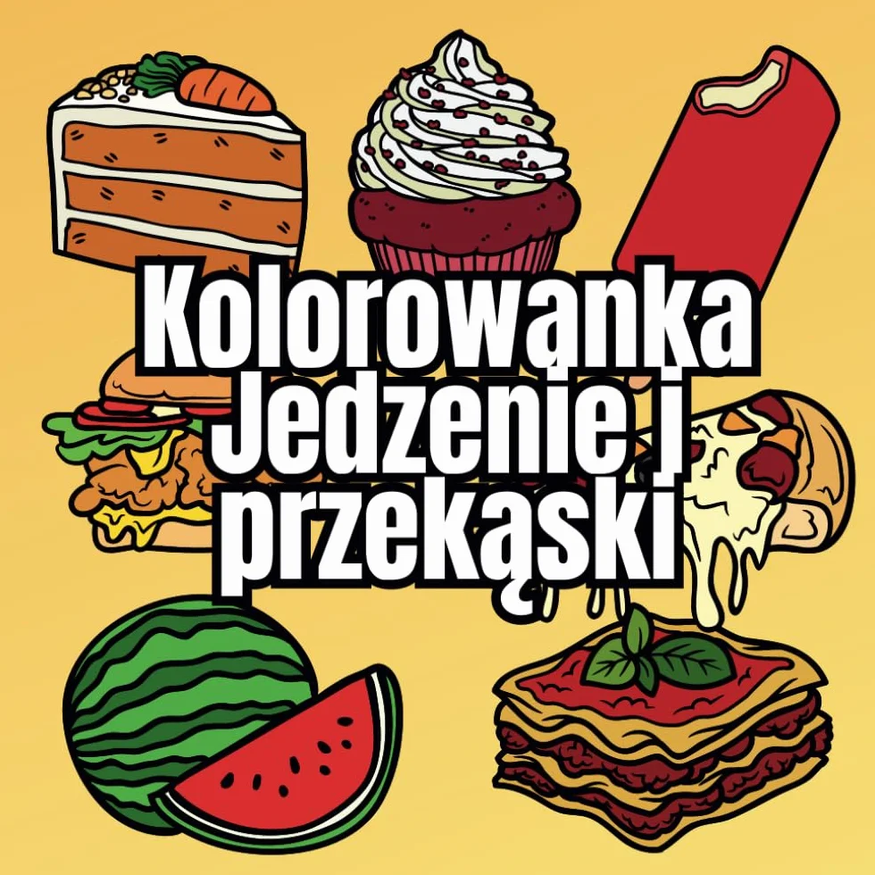 Kolorowanka z Jedzeniem i Przekąskami: Ponad 50 przejrzystych ilustracji, zajęcia terapeutyczne dla dzieci, młodzieży i dorosłych