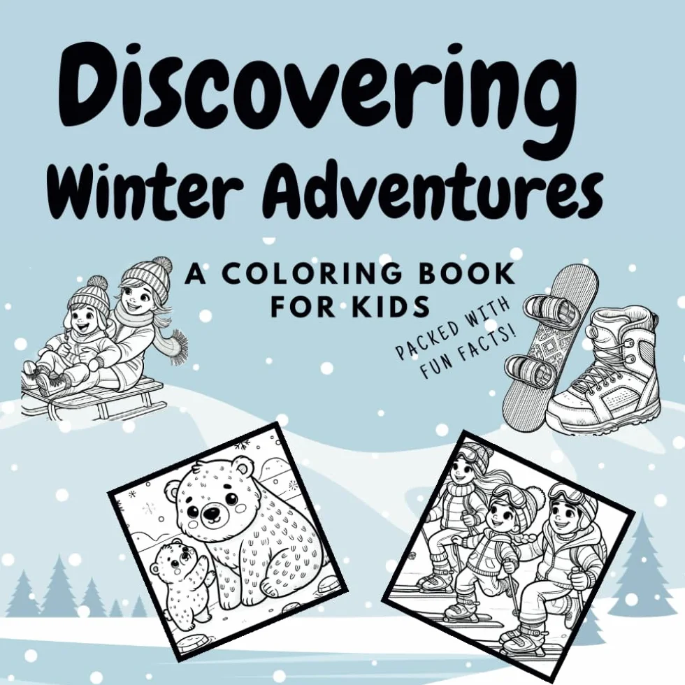 Discovering Winter Adventures: A coloring book for kids | packed with fun facts