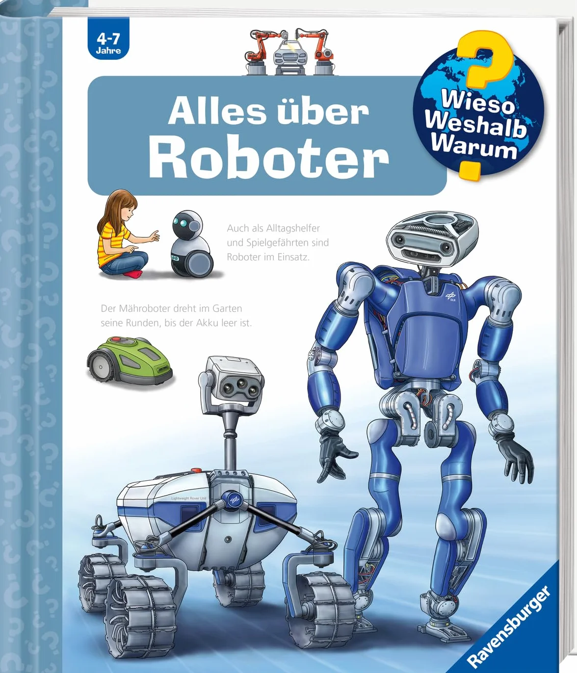 Wieso? Weshalb? Warum?, Band 47: Alles über Roboter