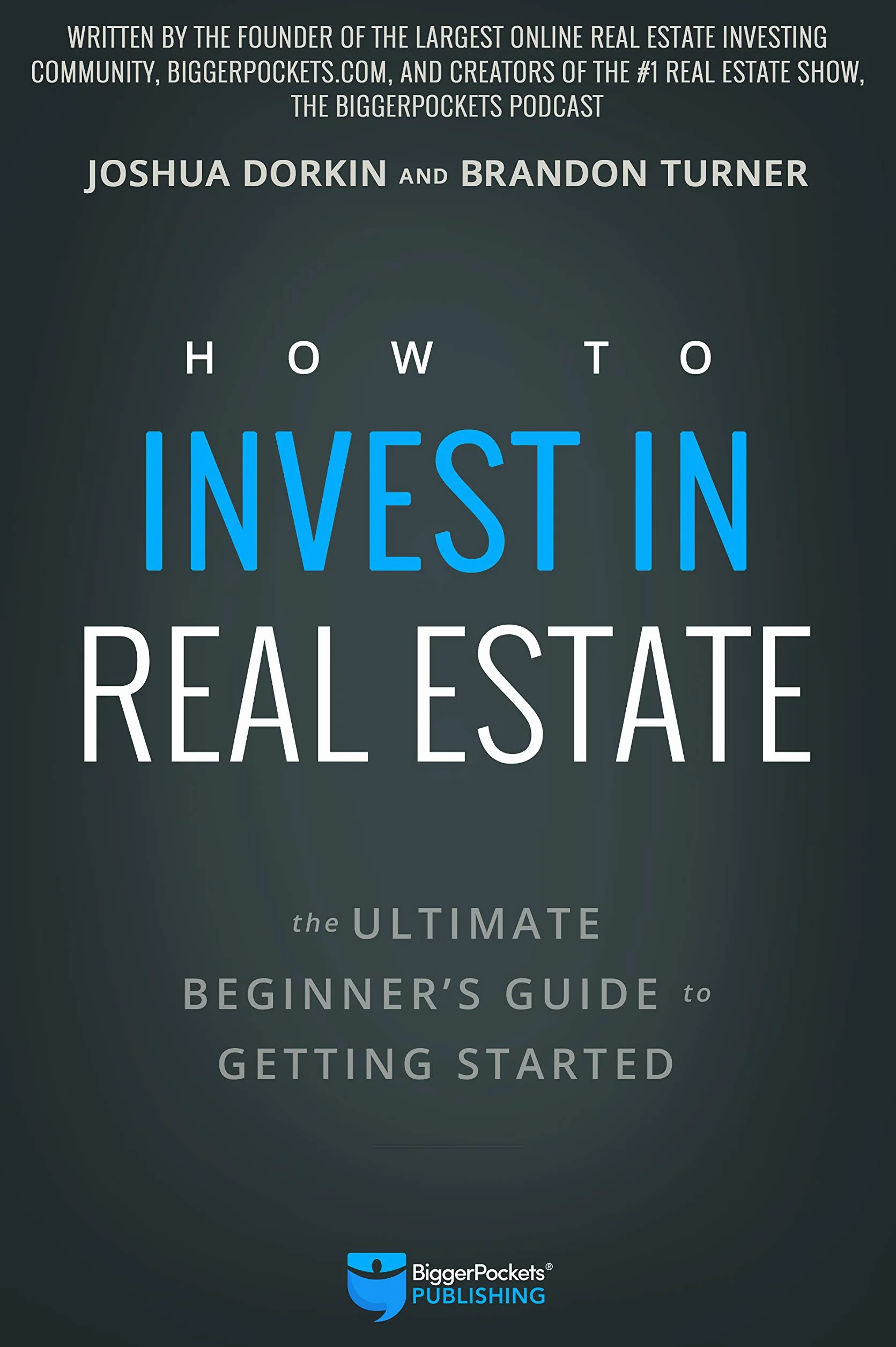 How to Invest in Real Estate: The Ultimate Beginner's Guide to Getting Started