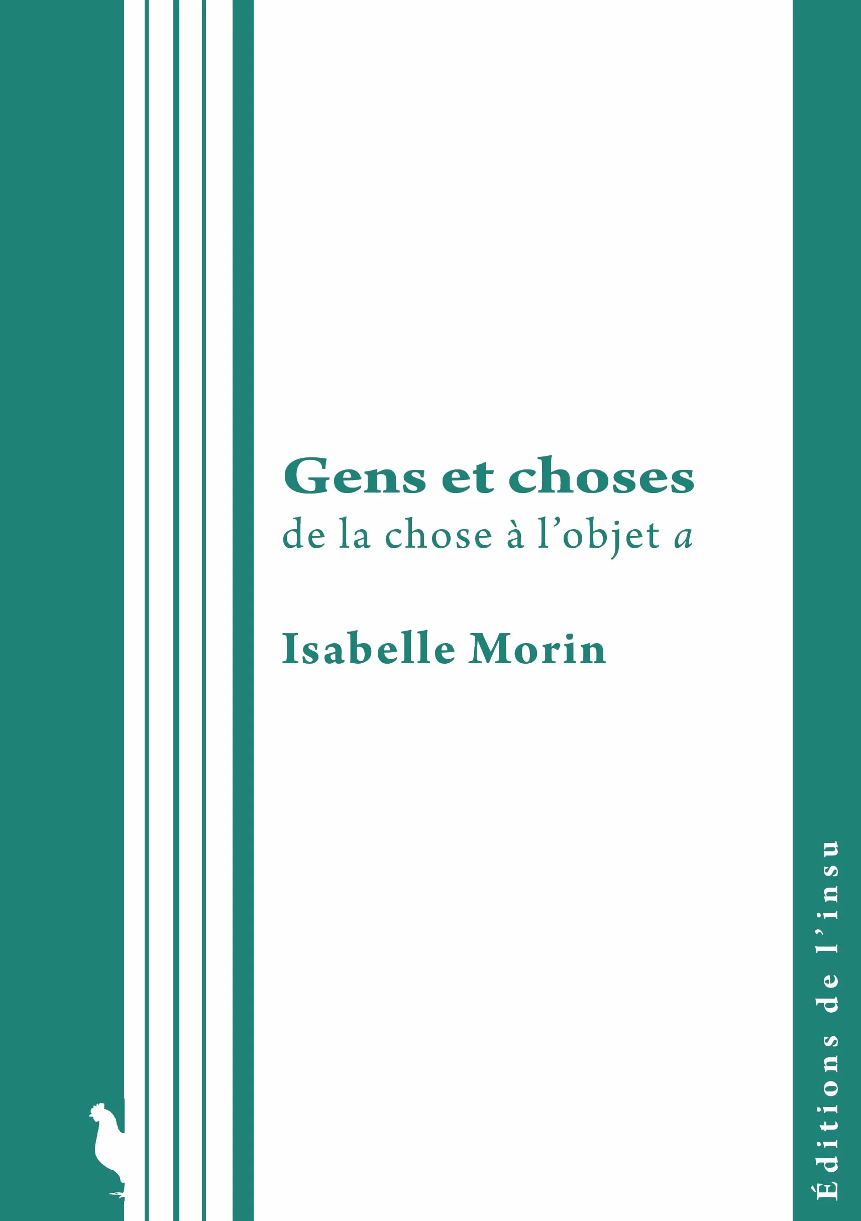 Gens et choses: De la chose à l'objet a