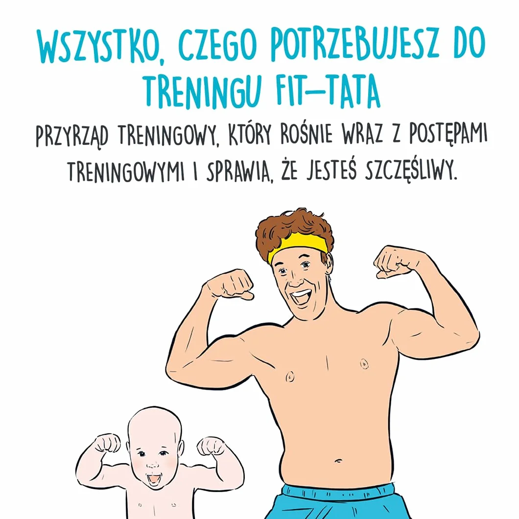 FitTata - Trening dla silnych ojców i budowania mocnych więzi między tatą i dzieckiem: od Ready To Daddy dla i wraz z dziećmi do trzeciego roku Życia