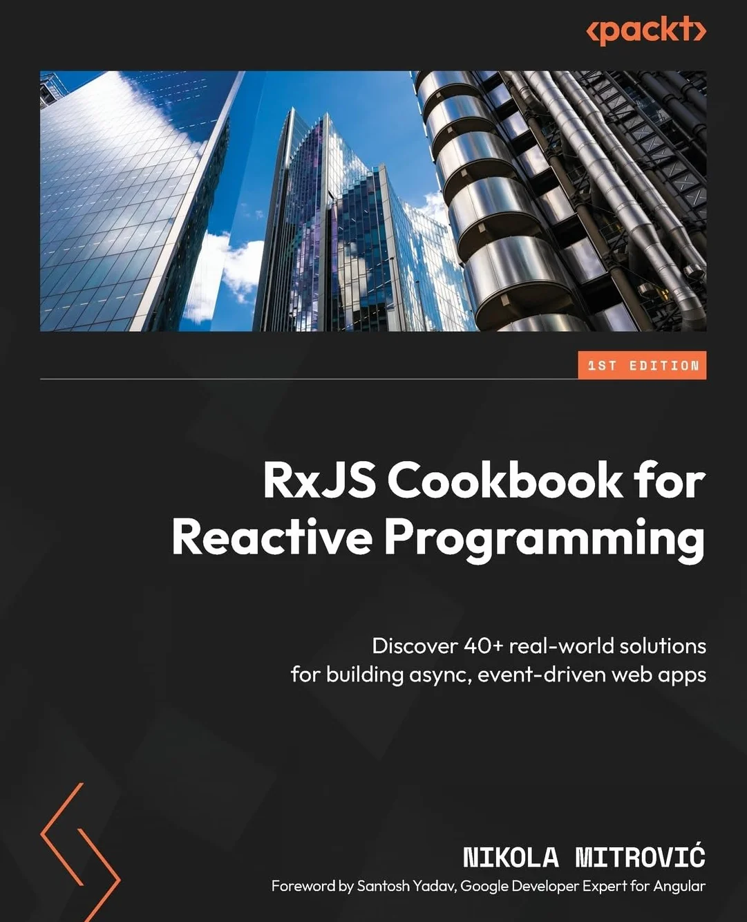 RxJS Cookbook for Reactive Programming: Discover 40+ real-world solutions for building async, event-driven web apps
