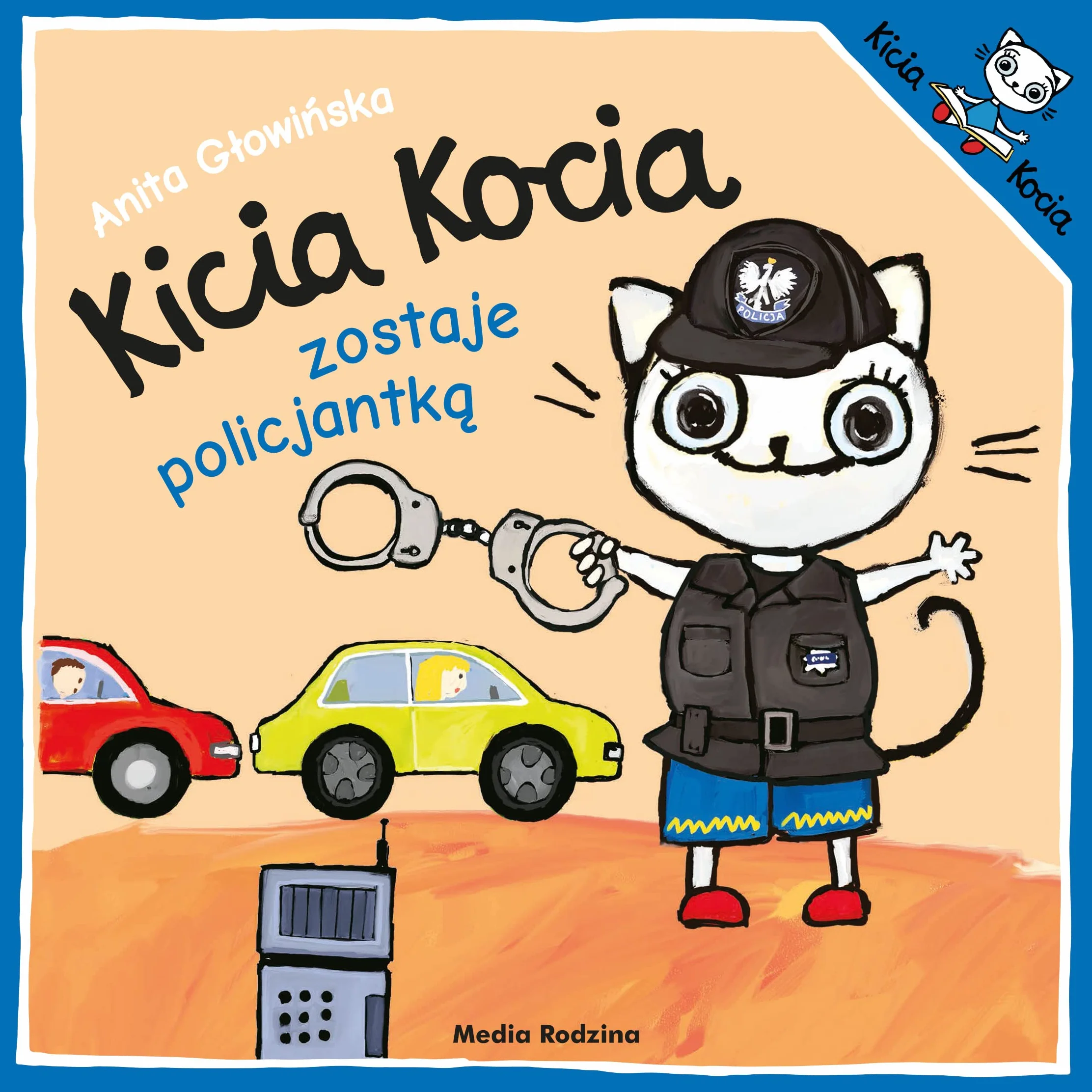 KICIA KOCIA ZOSTAJE POLICJANTKĄ