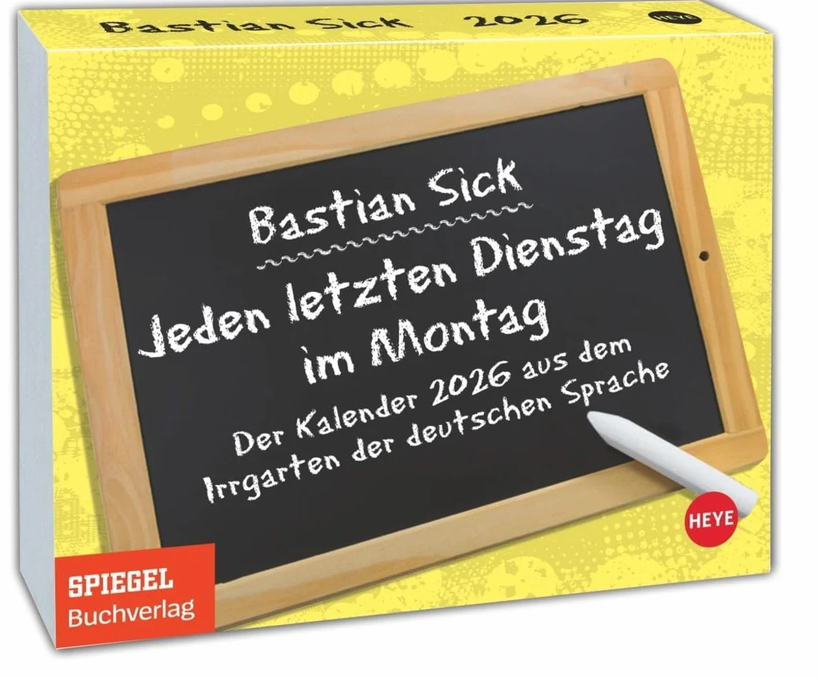 Bastian Sick Tagesabreißkalender 2026: "Jeden letzten Dienstag im Montag". Witziger Kalender voller Sprachverdreher und Stolperfallen der deutschen ... für jeden Tag. Auch zum Aufhängen.